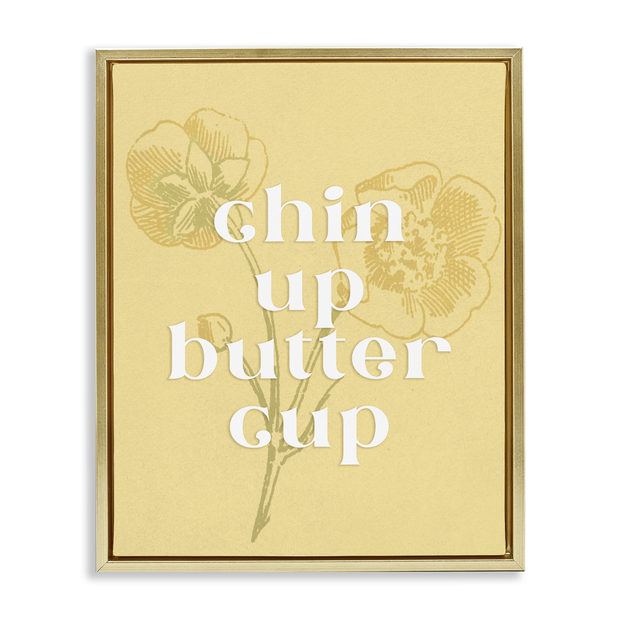 Stupell Industries Floral Chin Up Phrase Plants & Flowers Painting Gold Floater Framed Canvas Art Print Wall Art, 25 x 31