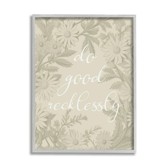Stupell Industries Floral Do Good Recklessly Botanical & Floral Painting Gray Framed Art Print Wall Art, 24 x 30