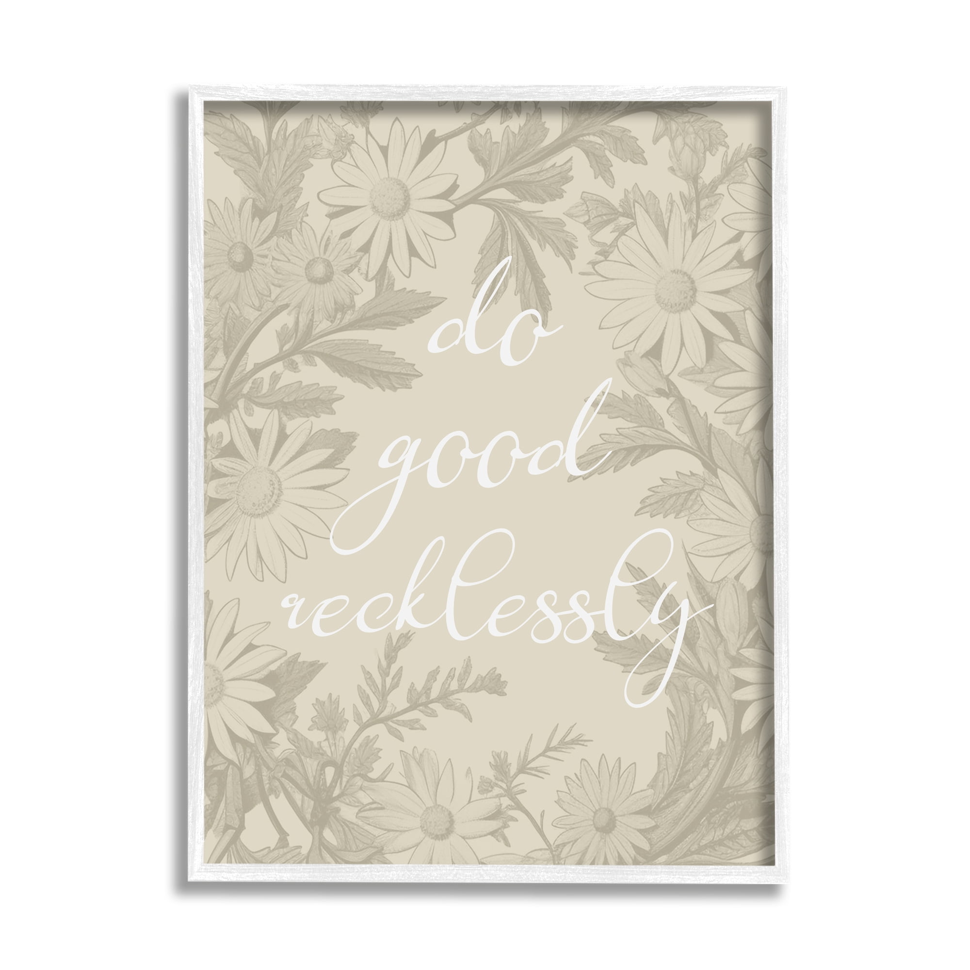 Stupell Industries Floral Do Good Recklessly Botanical & Floral Painting White Framed Art Print Wall Art, 11 x 14