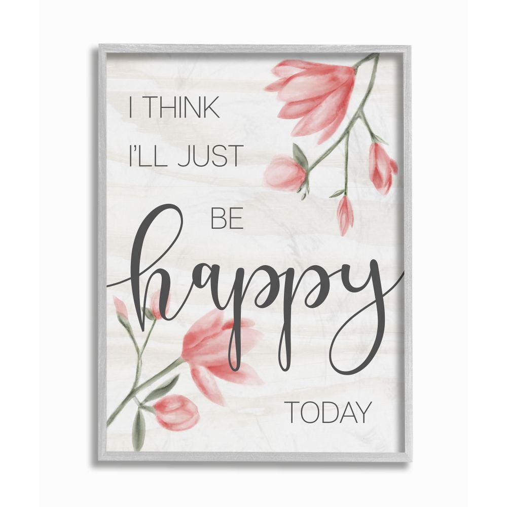 Stupell Industries Floral Just Be Happy Inspirational Quote Spring Feminine Framed Wall Art Design by Daphne Polselli, 16" x 20", Gray Framed