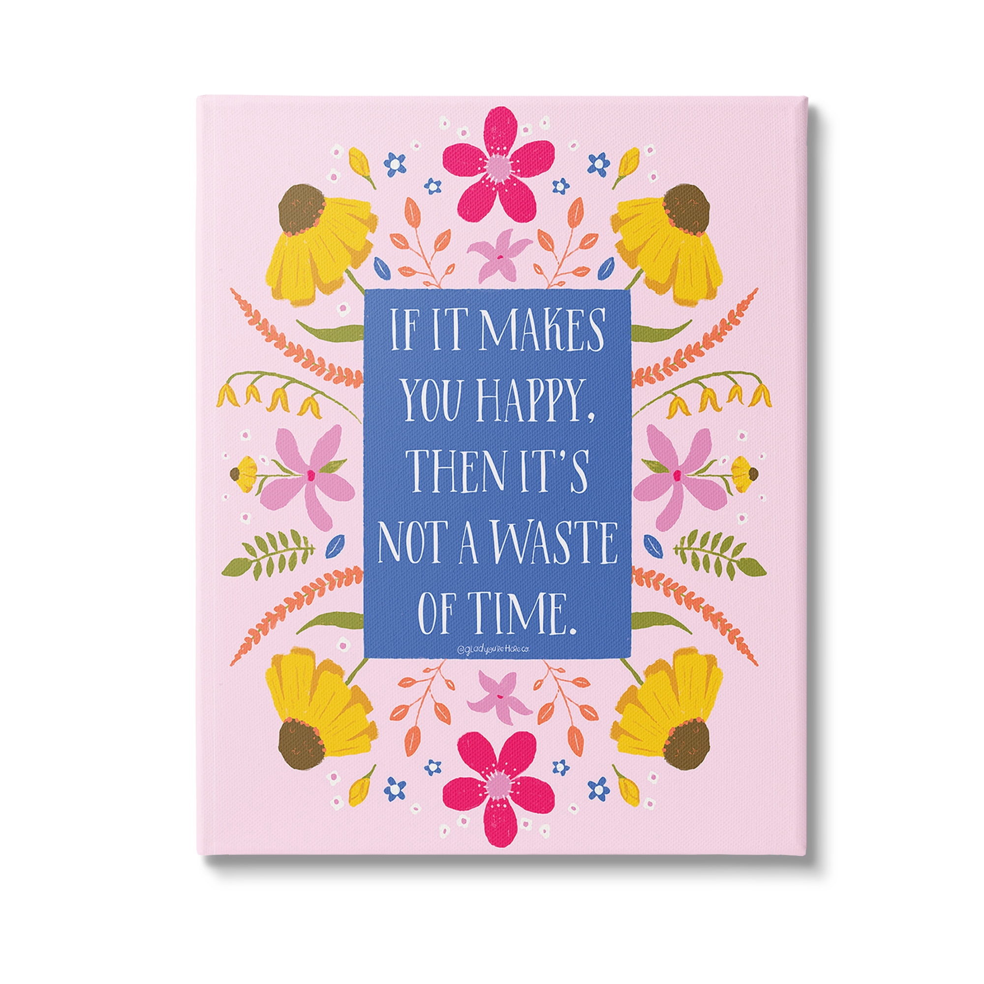 Stupell Industries Floral Makes You Happy Botanical & Floral Painting Gallery Wrapped Canvas Art Print Wall Art, 30 x 40