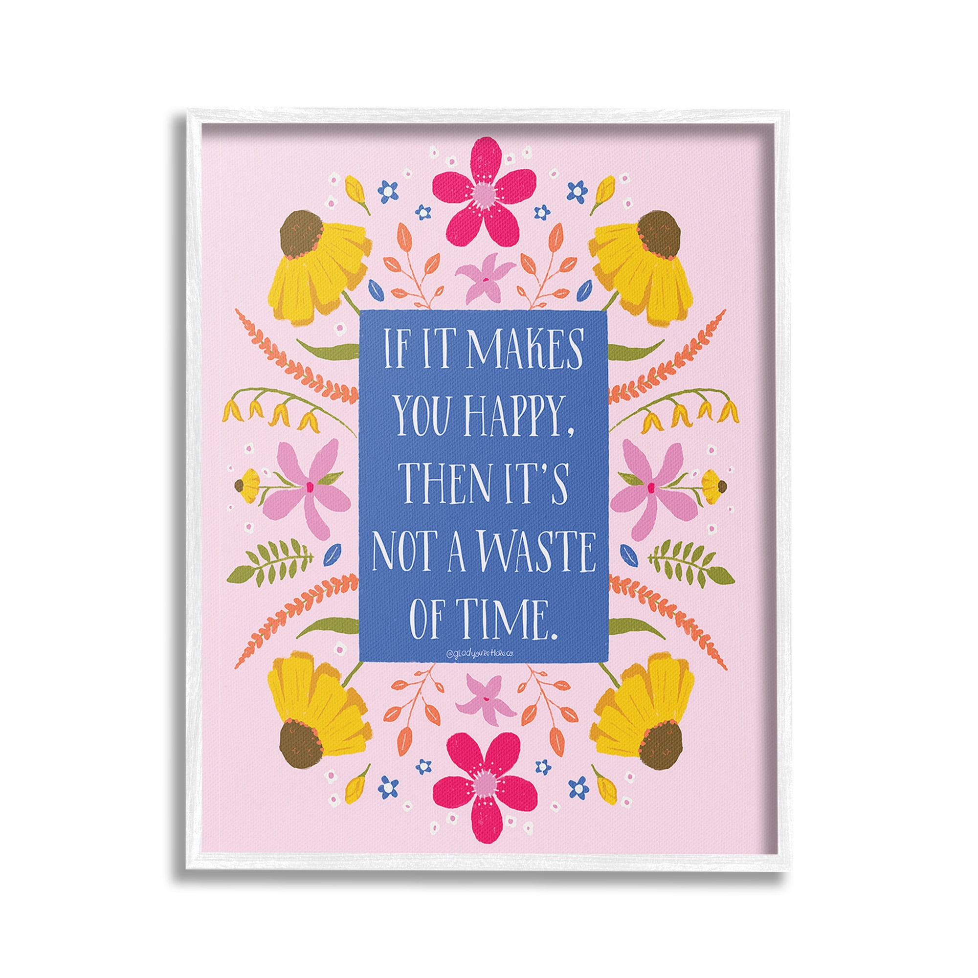 Stupell Industries Floral Makes You Happy Botanical & Floral Painting White Framed Art Print Wall Art, 24 x 30