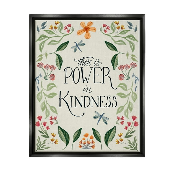 Stupell Industries Floral Power in Kindness Botanical & Floral Painting Black Floater Framed Canvas Art Print Wall Art, 17 x 21