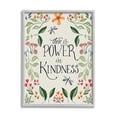 thumbnail image 1 of Stupell Industries Floral Power in Kindness Botanical & Floral Painting Gray Framed Art Print Wall Art, 16 x 20, 1 of 9