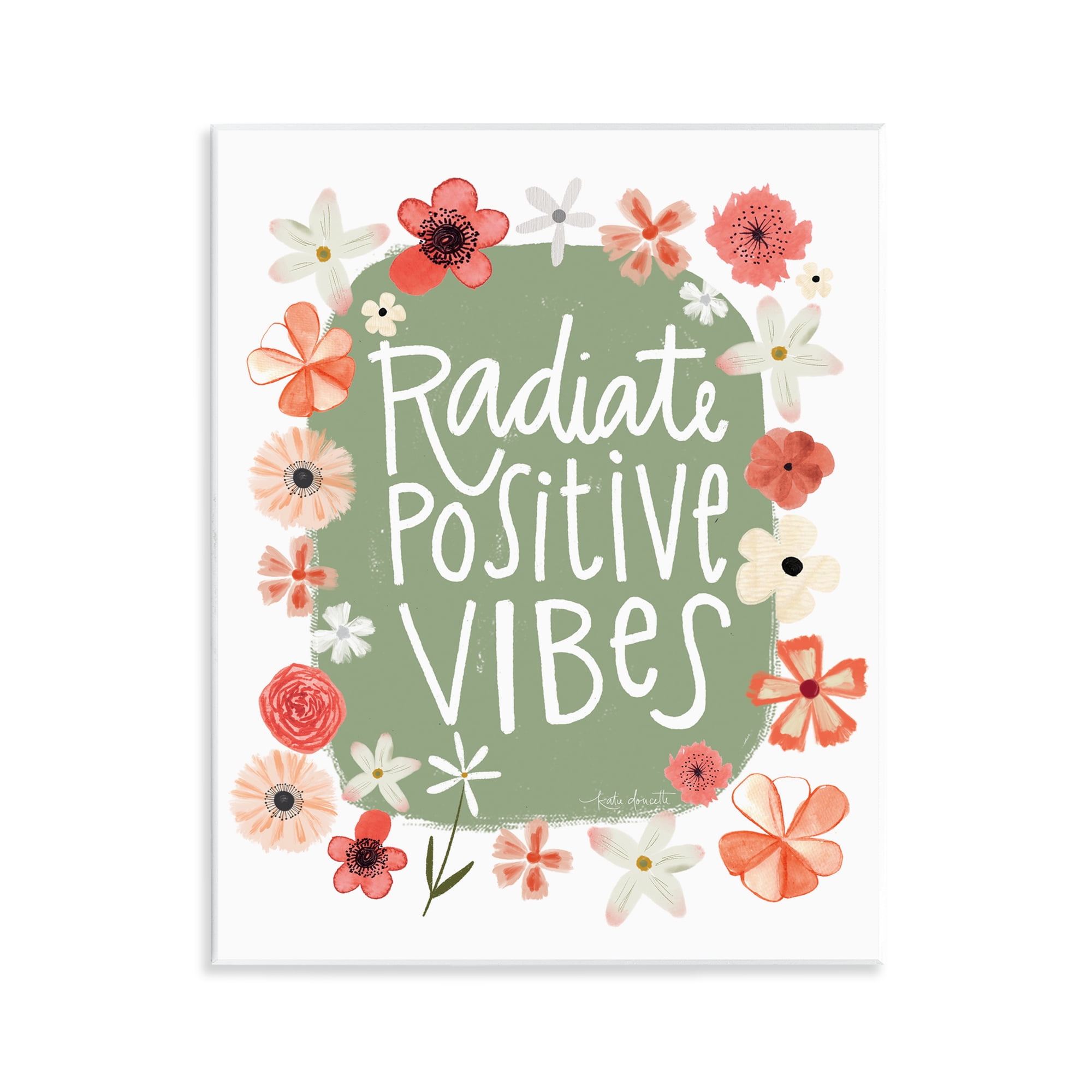 Stupell Industries Floral Radiate Positive Vibes Wall Plaque Art, design by Katie Doucette