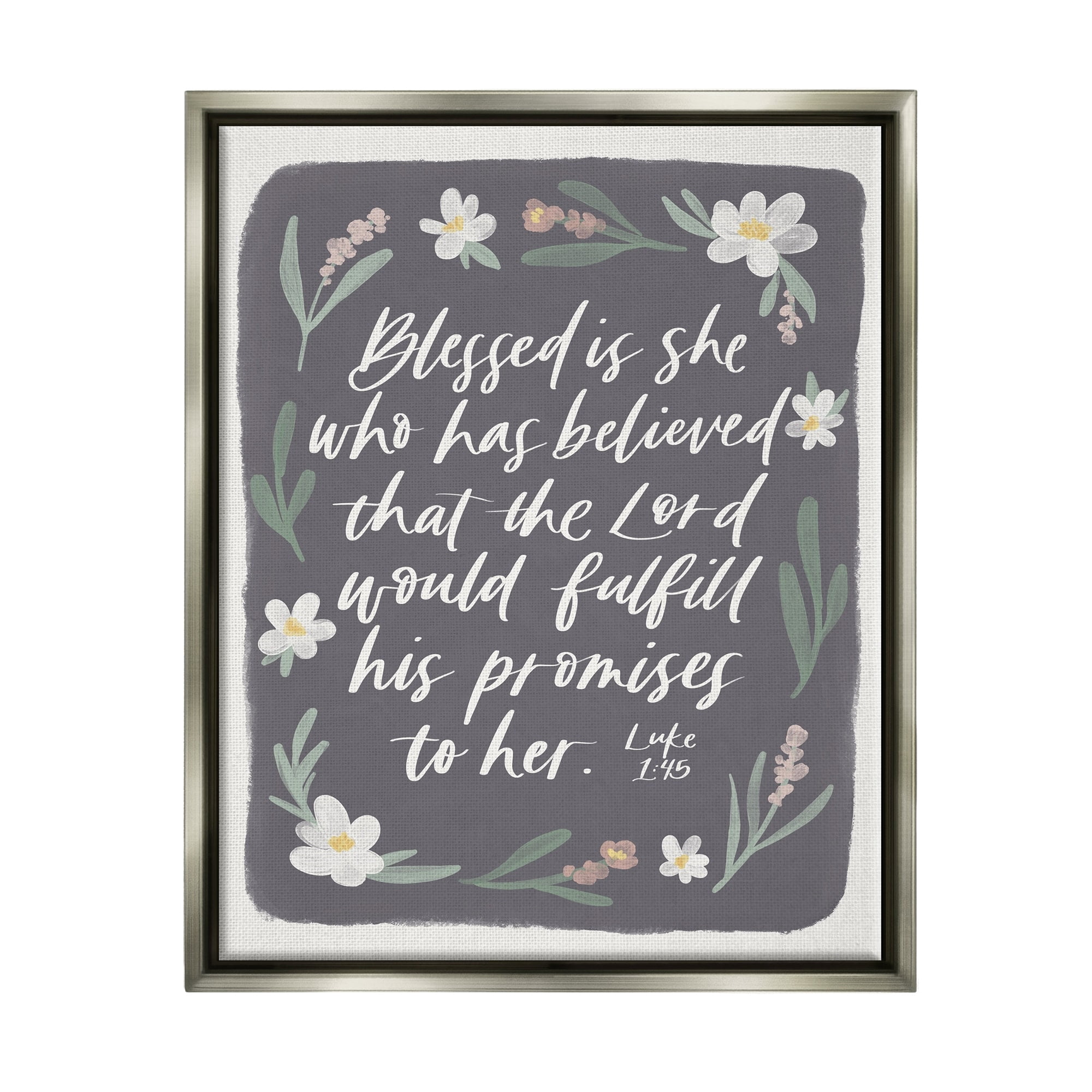Stupell Industries Floral Religious Verse Calligraphy Script Botanical Border Graphic Art Luster Gray Floating Framed Canvas Print Wall Art, Design by Amanda Houston