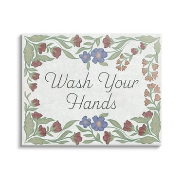 Stupell Industries Floral Wash Hands Phrase Typography Painting Gallery Wrapped Canvas Print Wall Art, 20 x 16