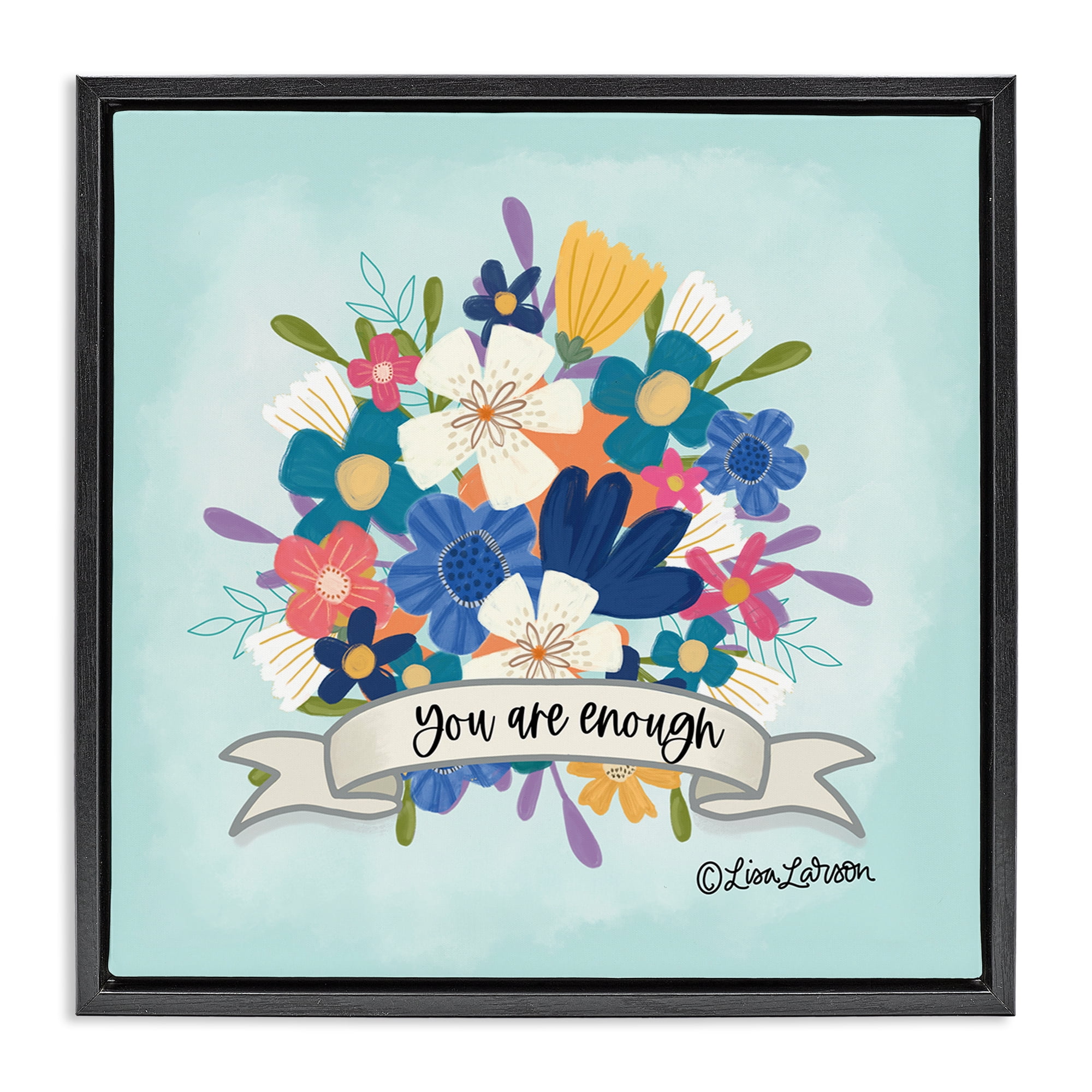 Stupell Industries Floral You Are Enough Plants & Flowers Painting Black Floater Framed Canvas Art Print Wall Art, 25 x 25