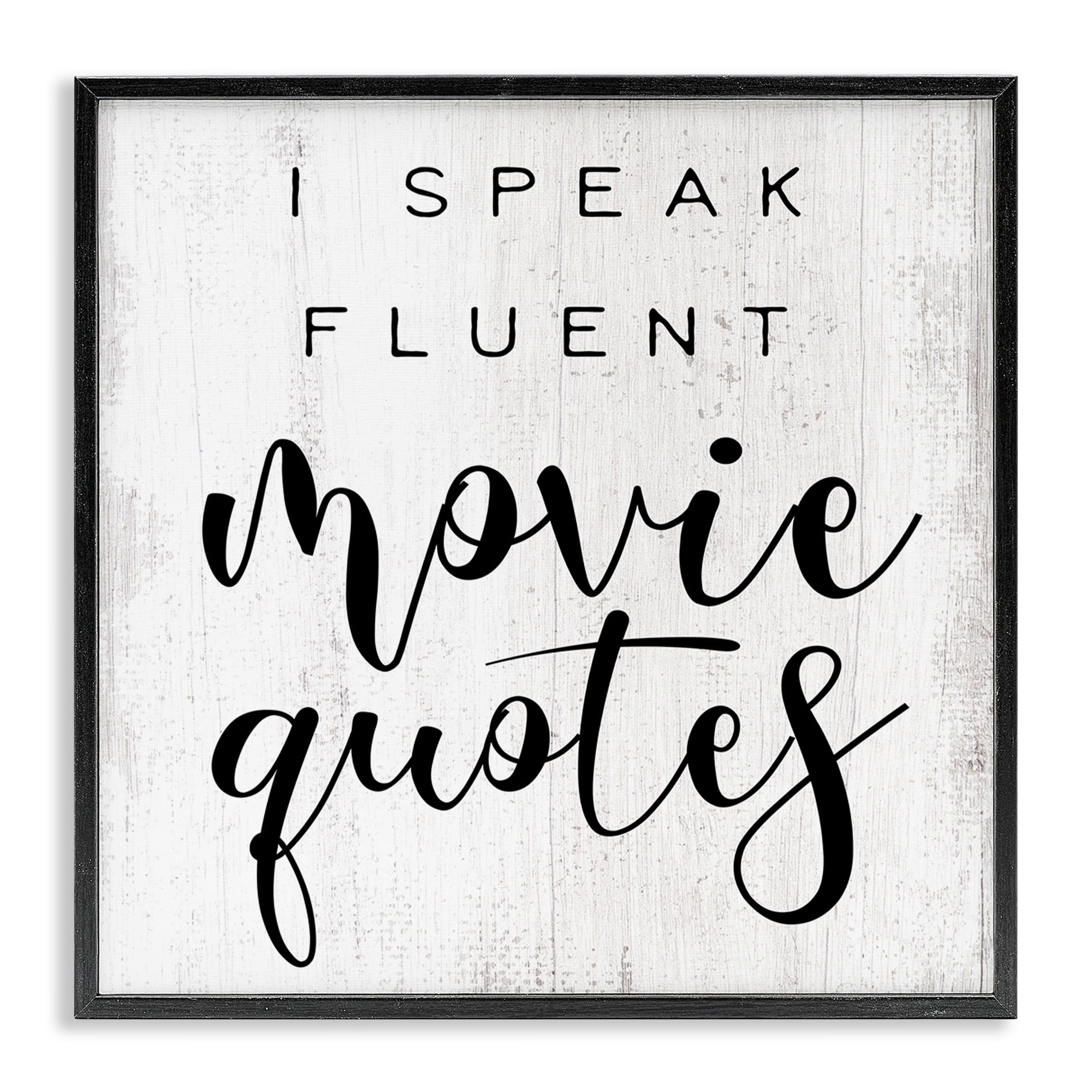 Stupell Industries Fluent Movie Quotes Phrase Typography Painting Black Framed Art Print Wall Art, 24 x 24