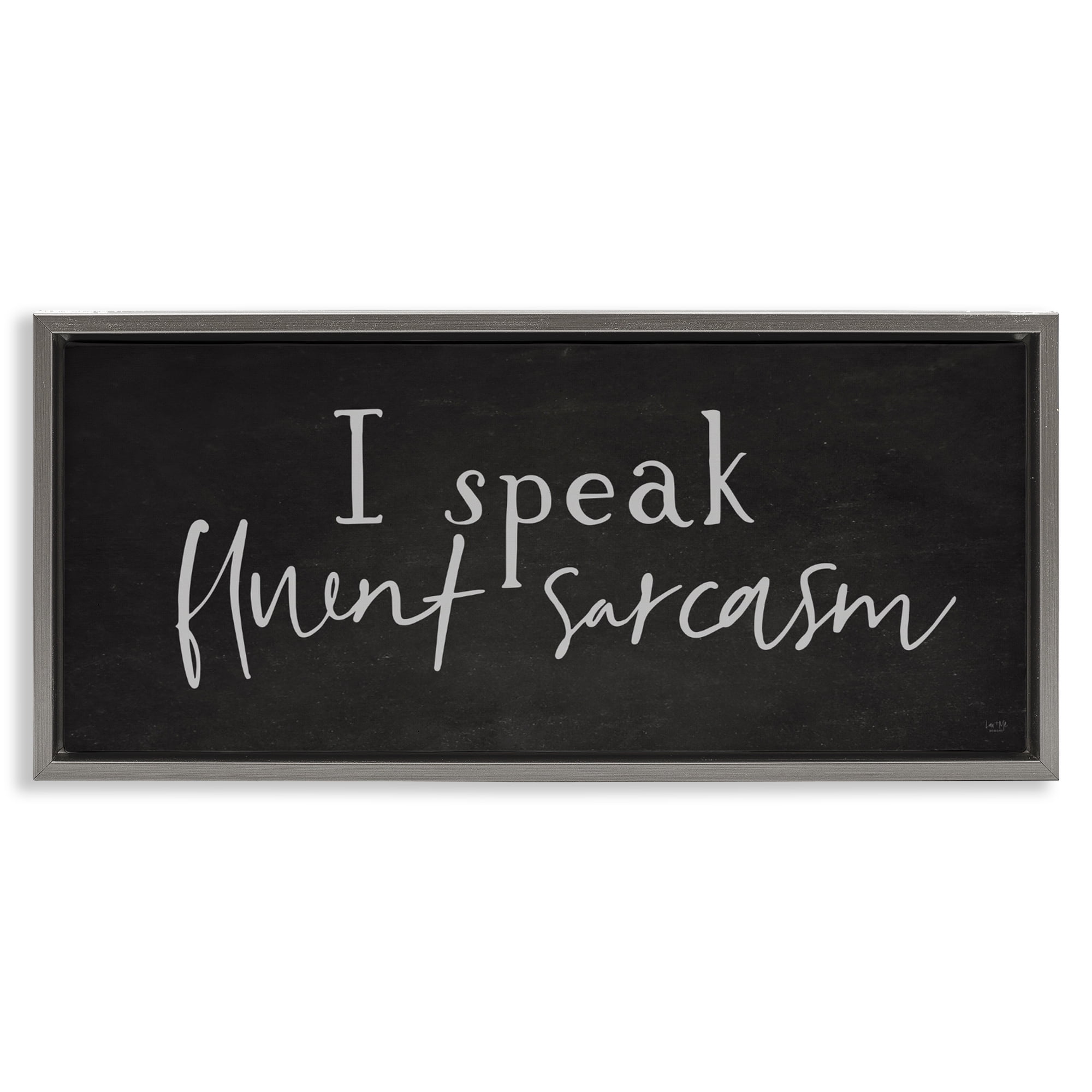 Stupell Industries Fluent Sarcasm Sassy Quote Gray Framed Floater Canvas Wall Art, design by Lux + Me Designs