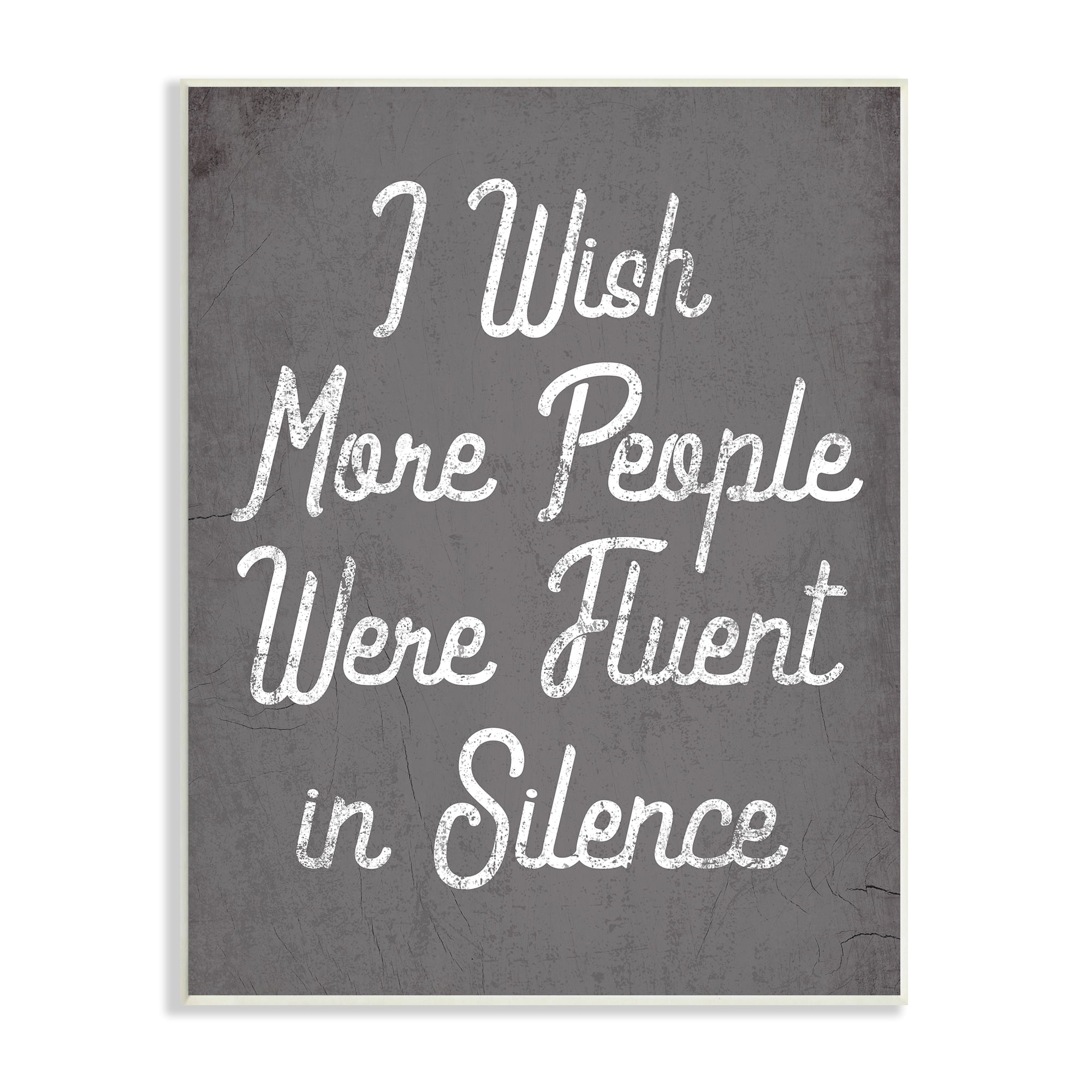 Stupell Industries Fluent in Silence Funny Introvert Phrase Quiet Time, 10 x 15, Design by Daphne Polselli