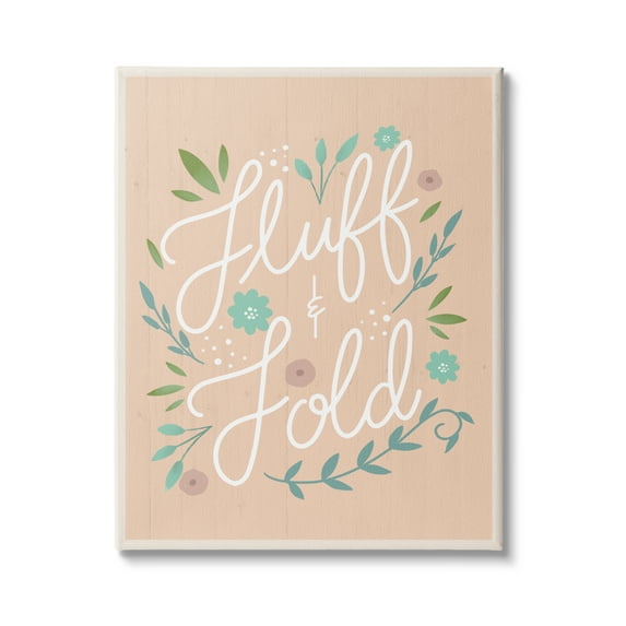 Stupell Industries Fluff & Fold Laundry Phrase Florals Farmhouse Pattern, 30 x 40, Design by Louise Allen