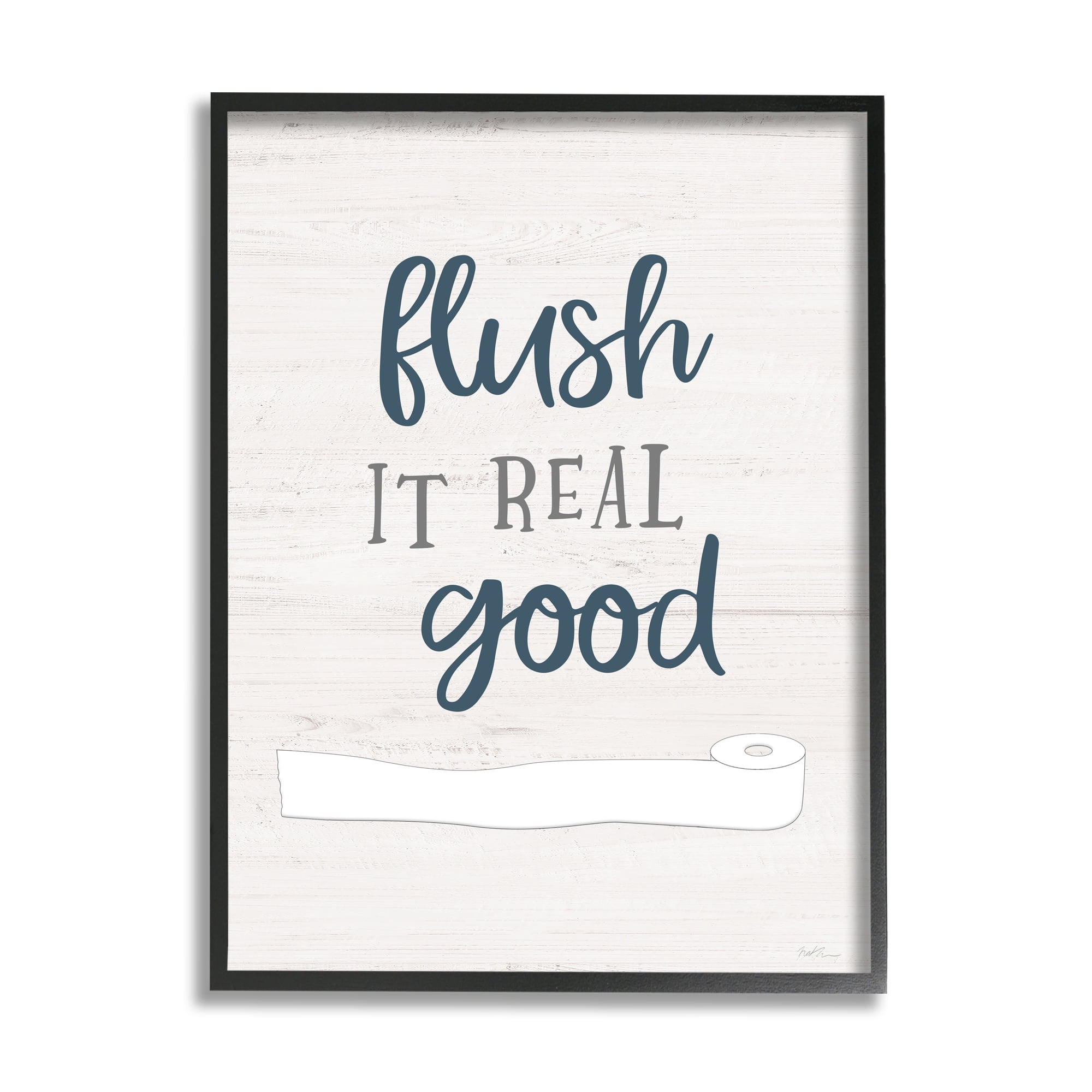 Stupell Industries Flush It Real Good Bathroom Toilet Paper Humor, 24 x 30, Design by Natalie Carpentieri