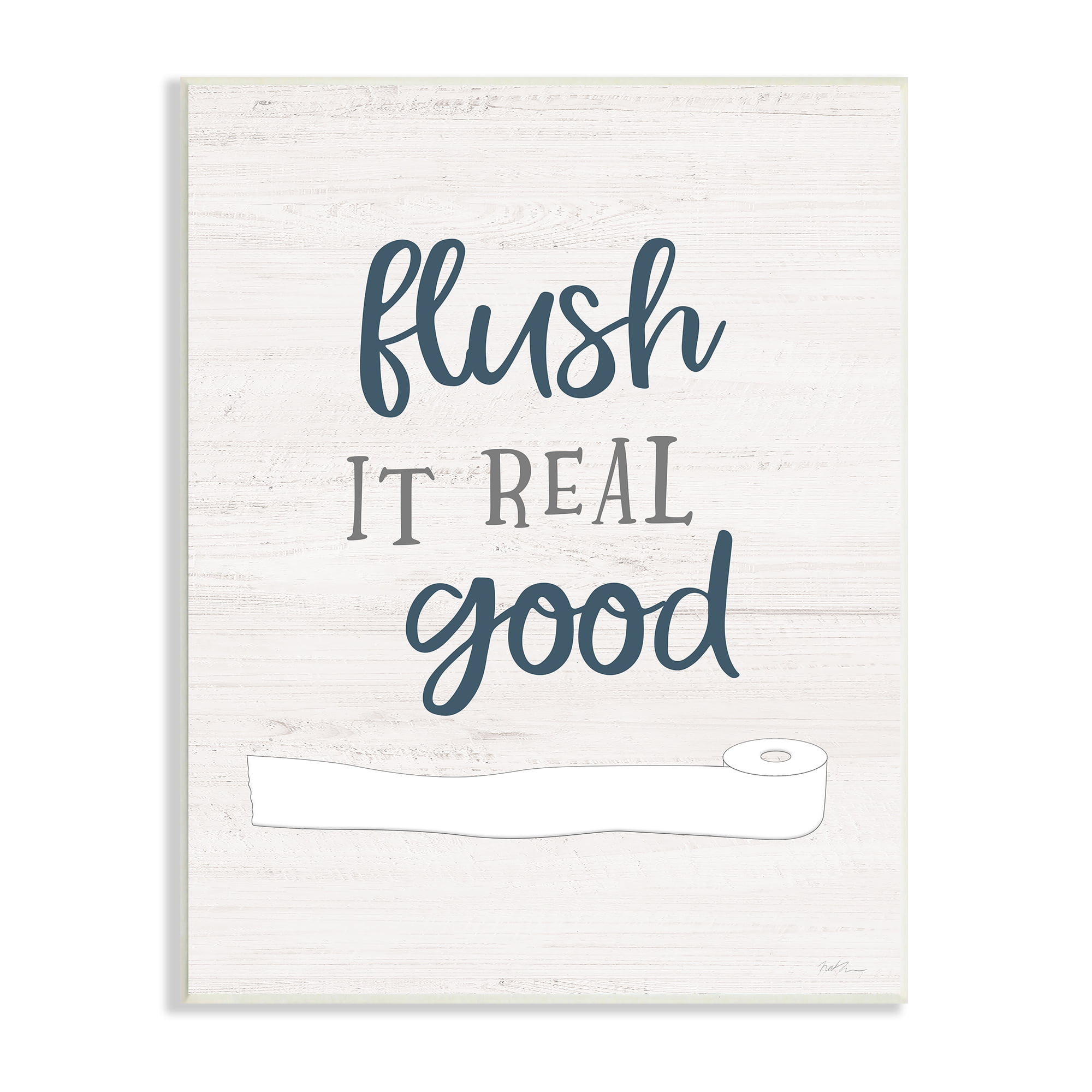 Stupell Industries Flush It Real Good Bathroom Toilet Paper Humor Typography Painting Unframed Art Print Wall Art, 10 x 15