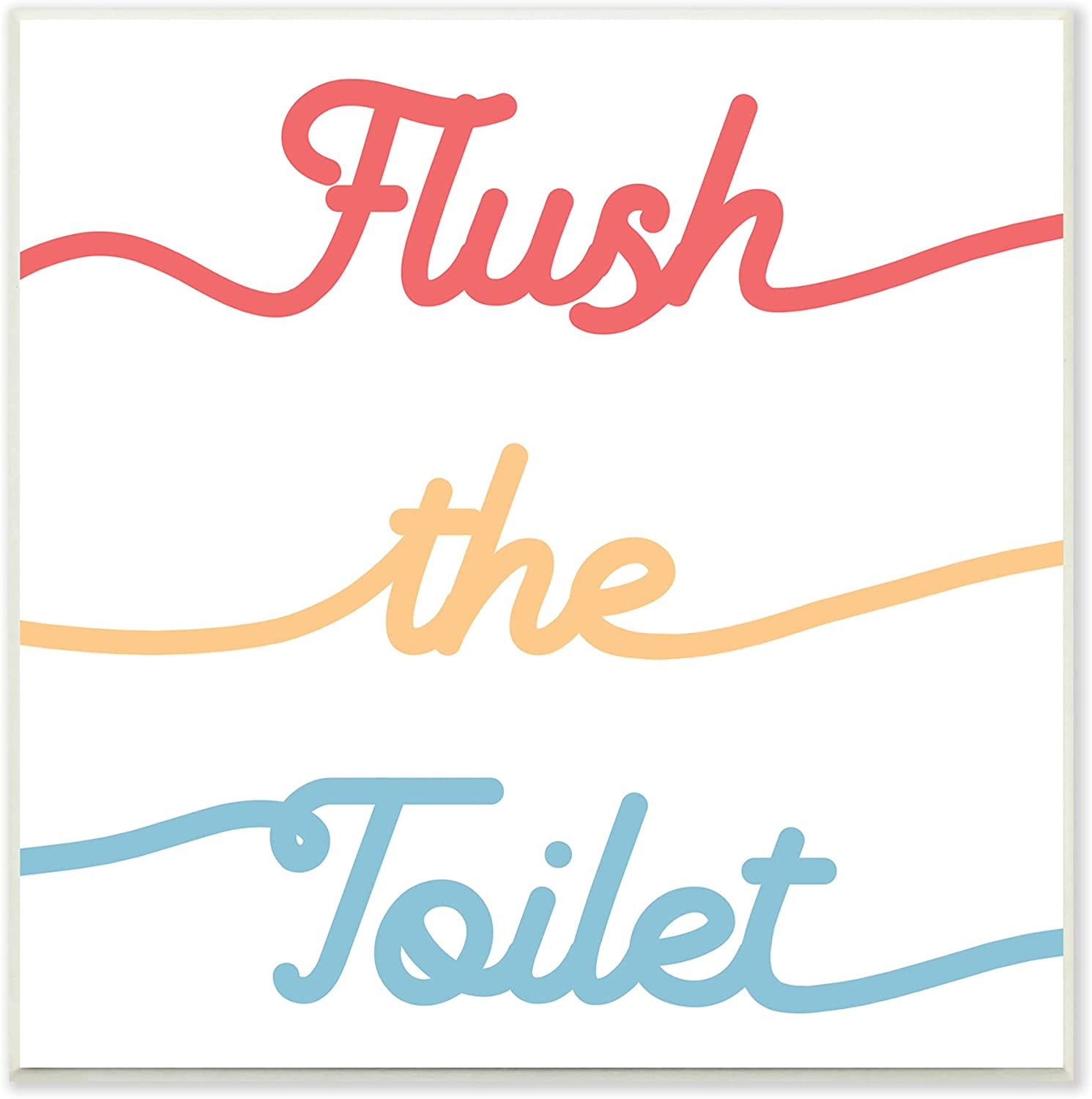 Stupell Industries Flush the Toilet Sign Children's Bathroom Typography Typography Painting Unframed Art Print Wall Art, 12 x 12