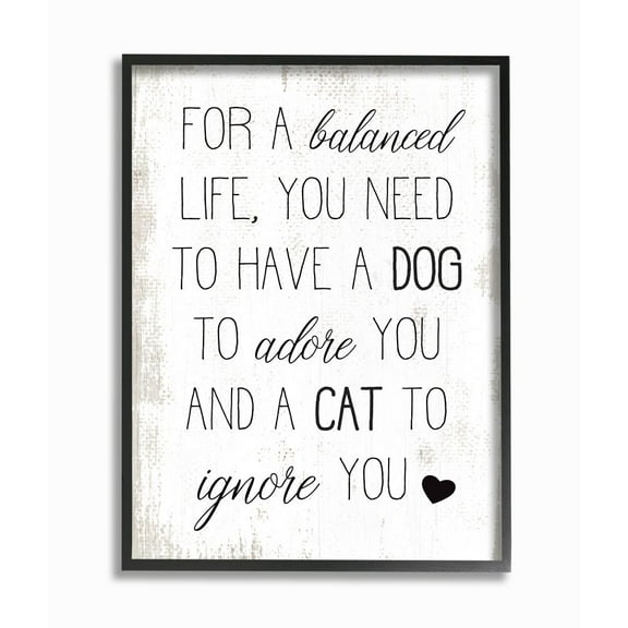 Stupell Industries For Balanced Life Quote Family Pets Cat Dog Framed Wall Art Design by Daphne Polselli, 11" x 14", Black Framed