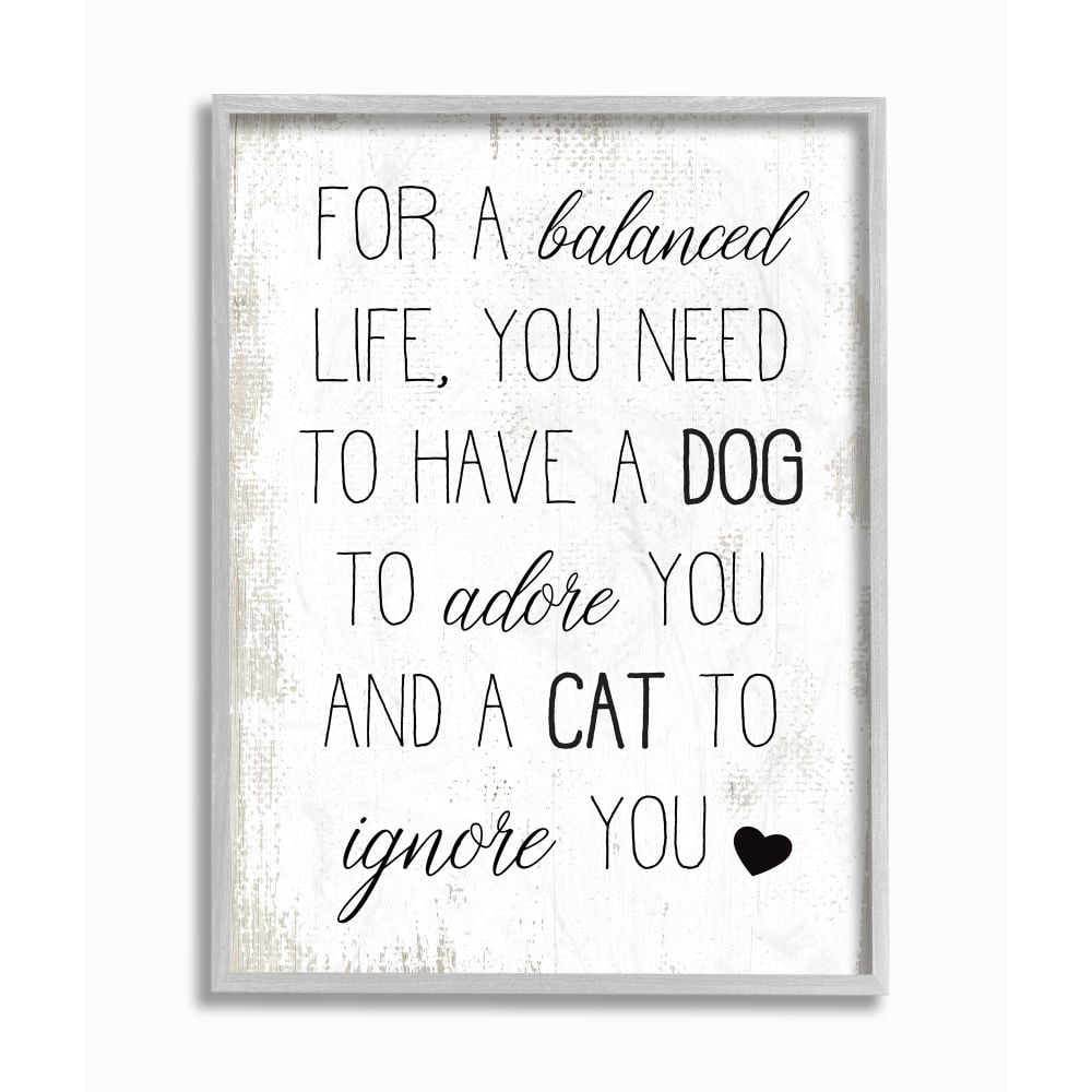 Stupell Industries For Balanced Life Quote Family Pets Cat Dog Framed Wall Art Design by Daphne Polselli, 16" x 20", Gray Framed