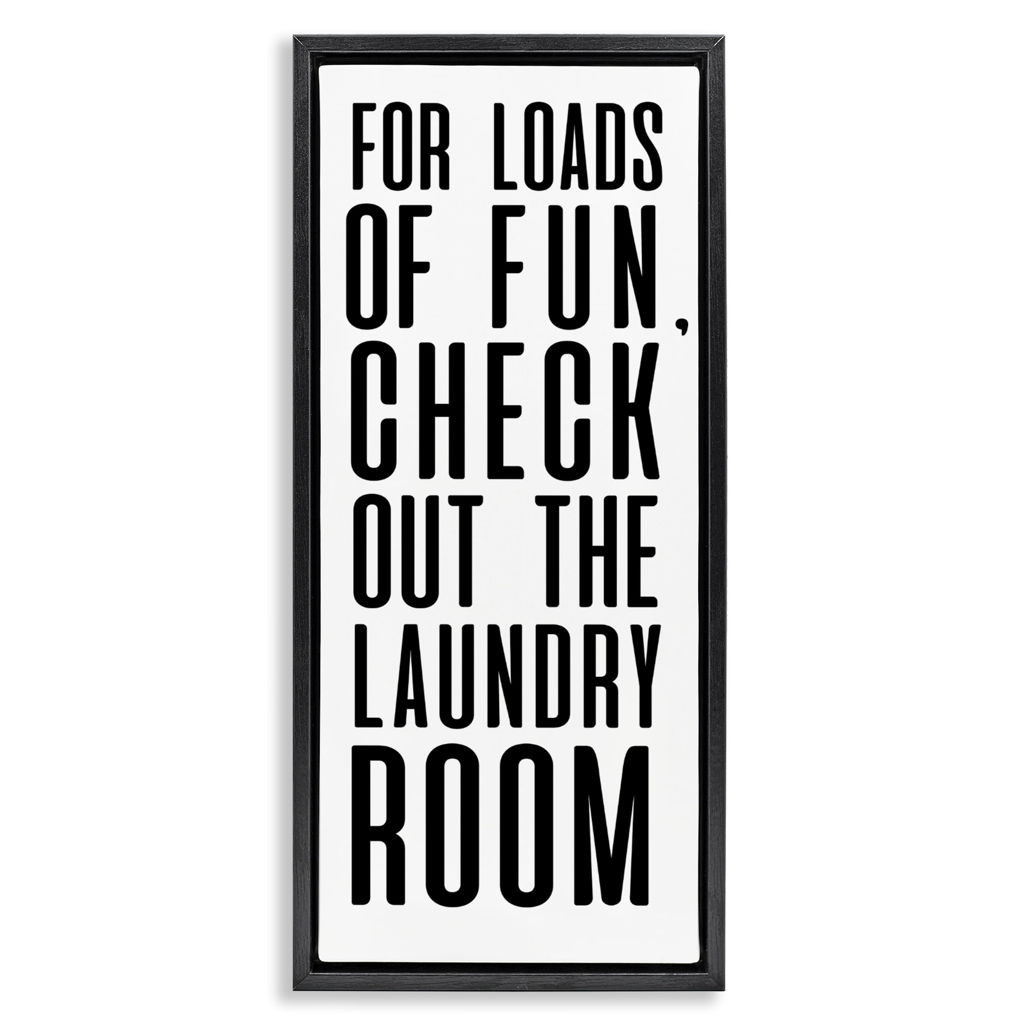 Stupell Industries For Loads Of Fun Black Framed Floater Canvas Wall Art, design by SD Graphics Studio