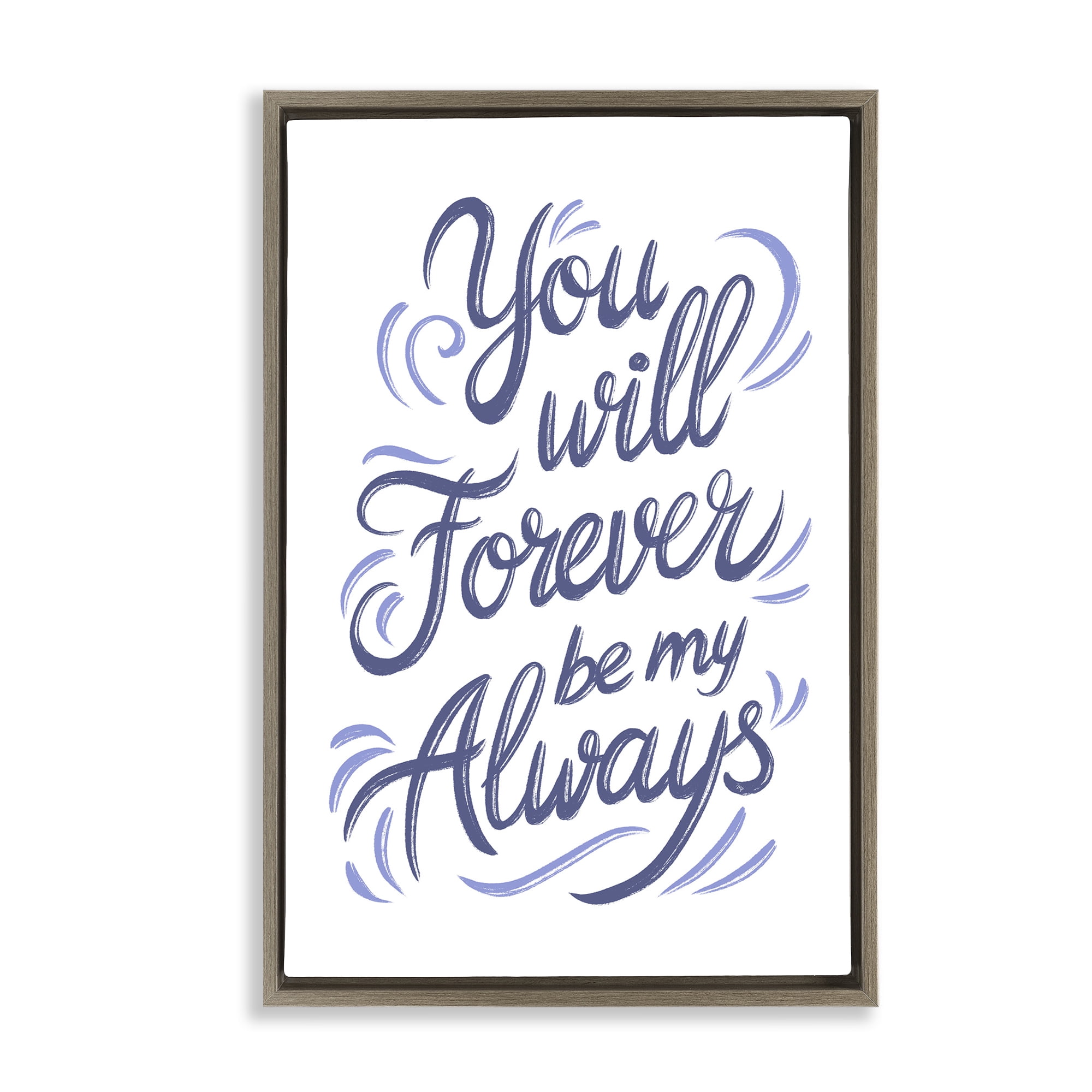 Stupell Industries Forever Be My Always Brown Framed Floater Canvas Wall Art, design by Martina Pavlova