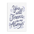 thumbnail image 1 of Stupell Industries Contemporary Forever Be My Always Canvas Art, 16 x 24, by Martina Pavlova, 1 of 8