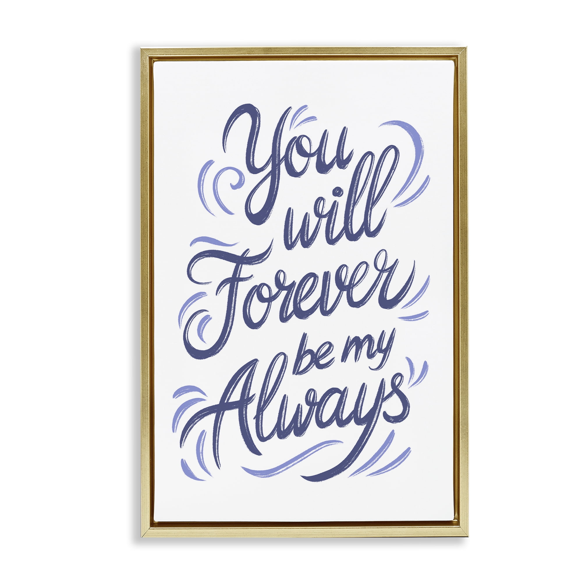 Stupell Industries Forever Be My Always Gold Framed Floater Canvas Wall Art, design by Martina Pavlova