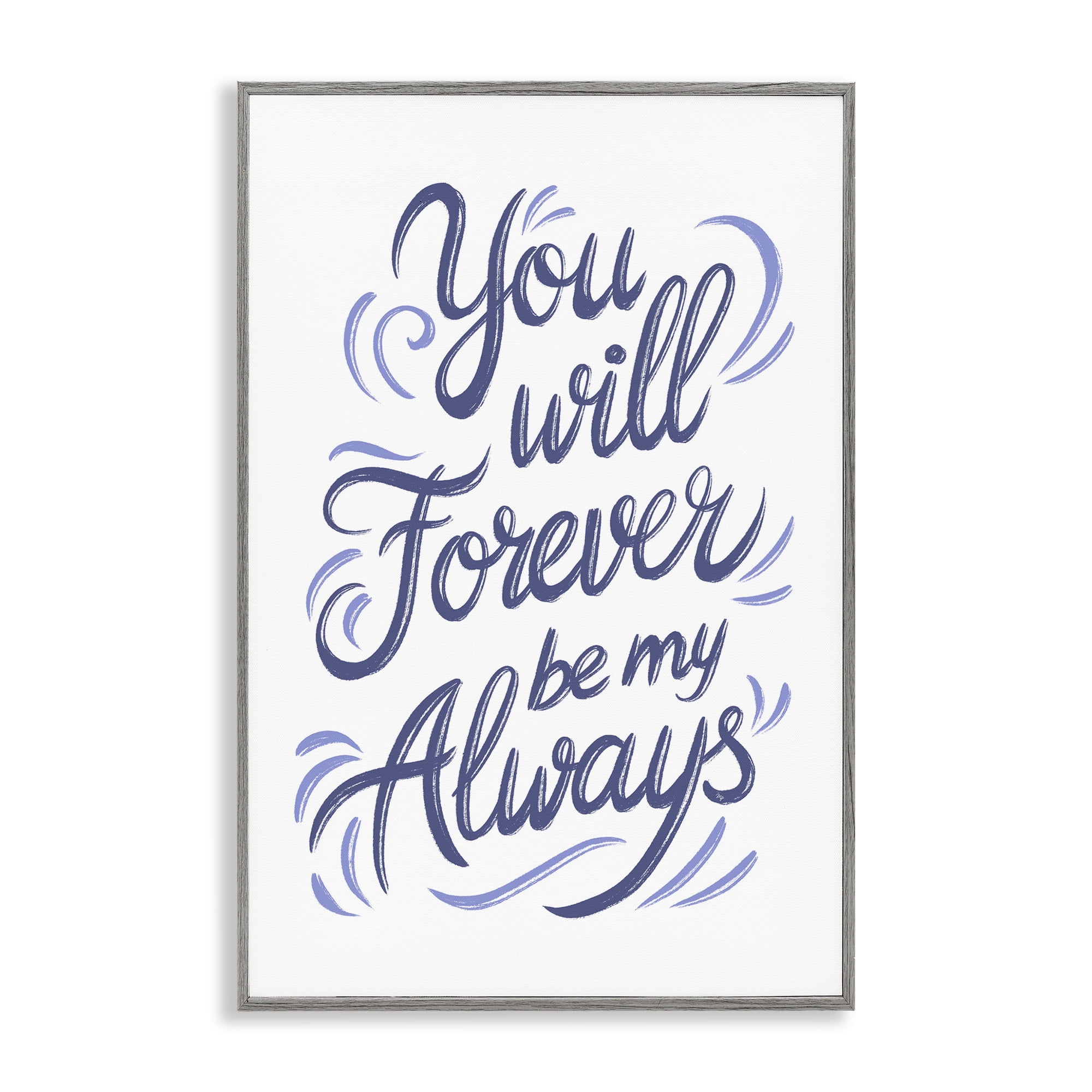 Stupell Industries Forever Be My Always Gray Framed Giclee Art, design by Martina Pavlova