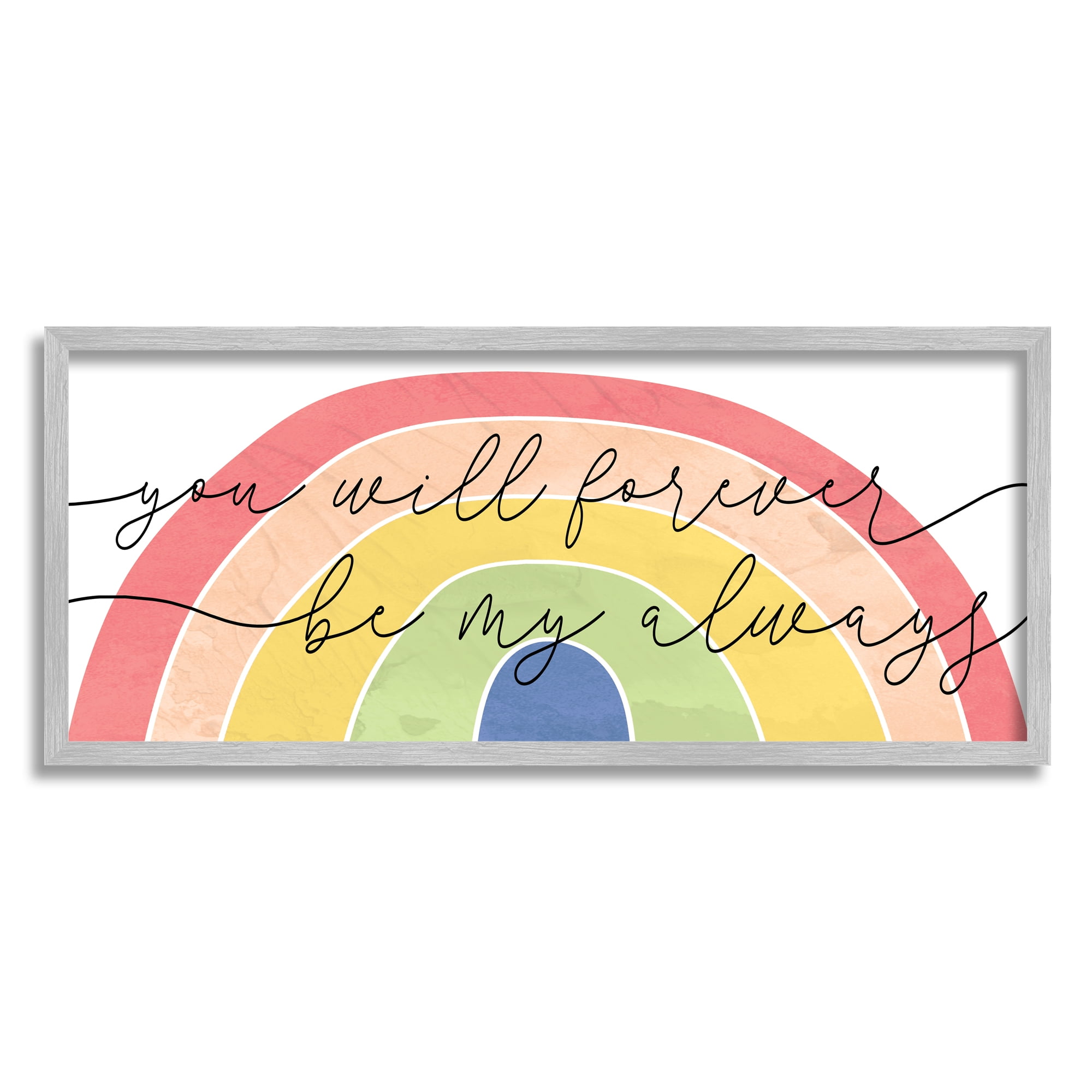Stupell Industries Forever Be My Always Quote Bold Rainbow Arches, 10 x 24, Designed by Daphne Polselli