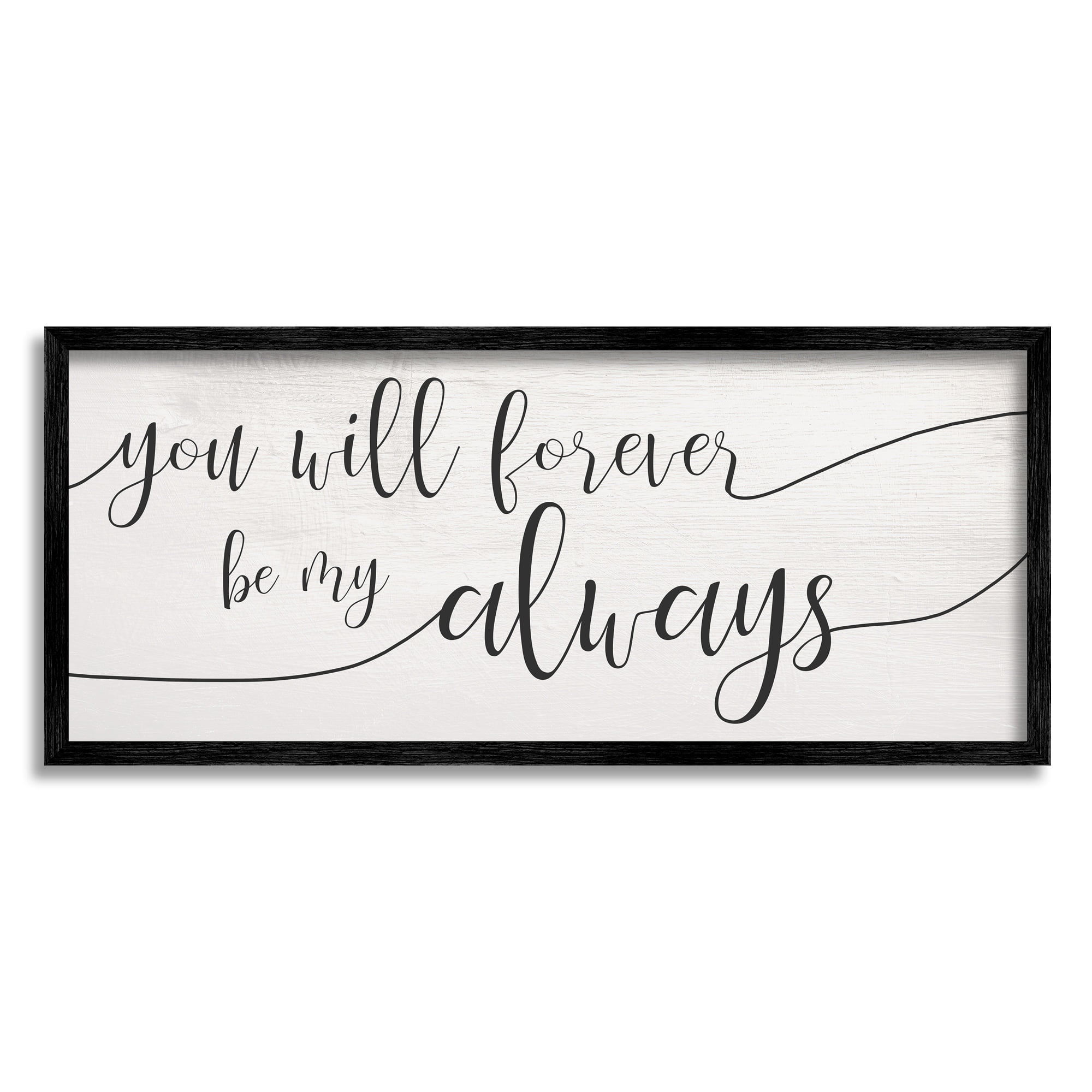 Stupell Industries Forever Be My Always Romantic Cursive Typography, 13 x 30, Designed by Daphne Polselli