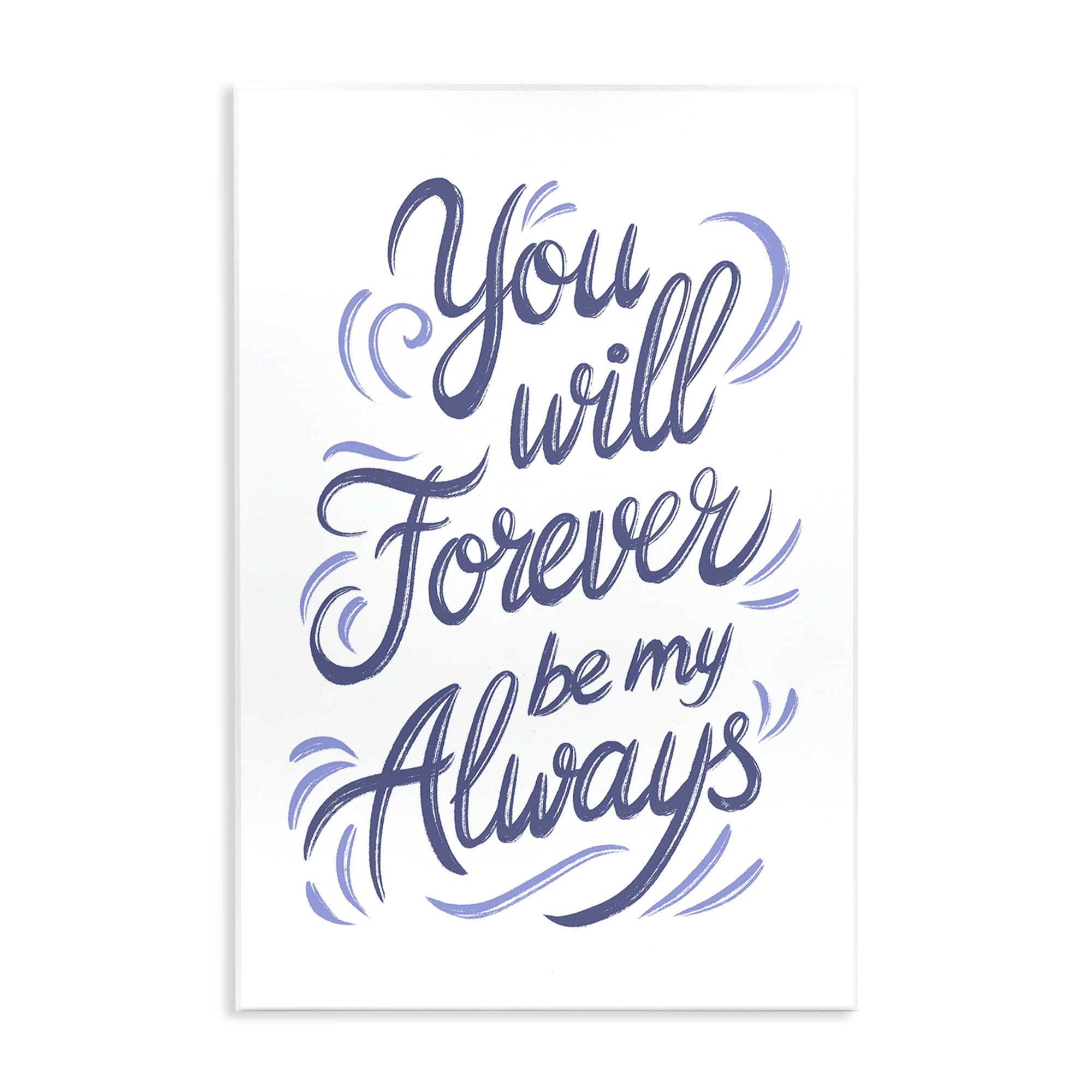 Stupell Industries Forever Be My Always Wall Plaque Art, design by Martina Pavlova