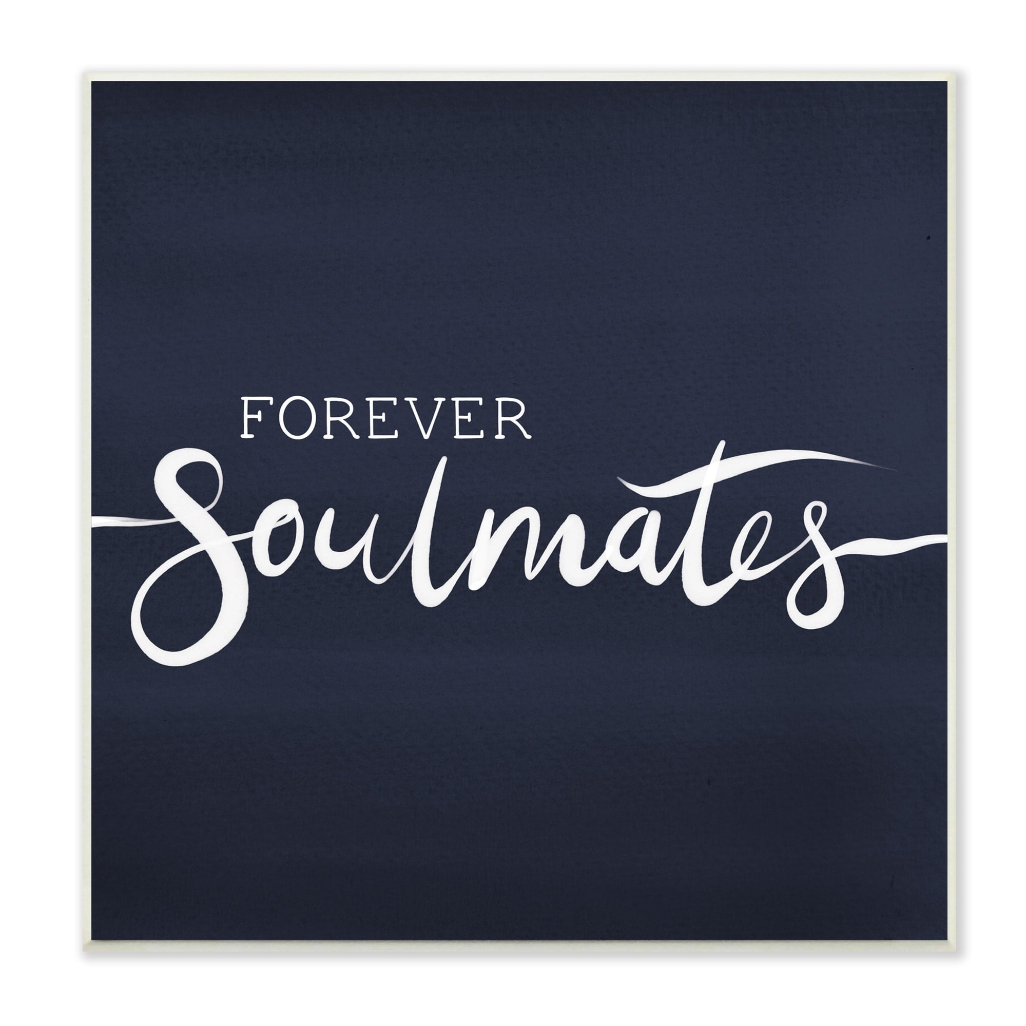 Stupell Industries Forever Soulmates Love Phrase Blue Gradient Background,12 x 12, Design by Jo Taylor