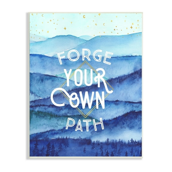 Stupell Industries Forge Your Own Path Layered Mountain Peaks Graphic Art Unframed Art Print Wall Art, Design by Arrolynn Weiderhold