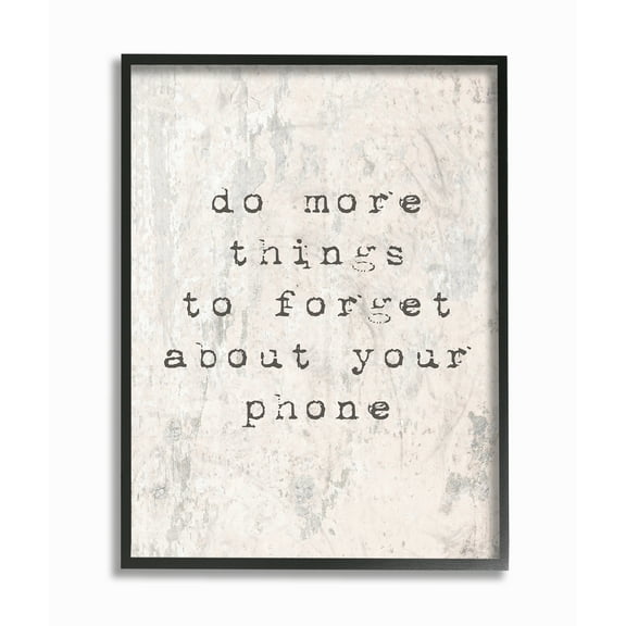 Stupell Industries Forget Your Phone Distressed Typography Typography Painting Black Framed Art Print Wall Art, 16 x 20