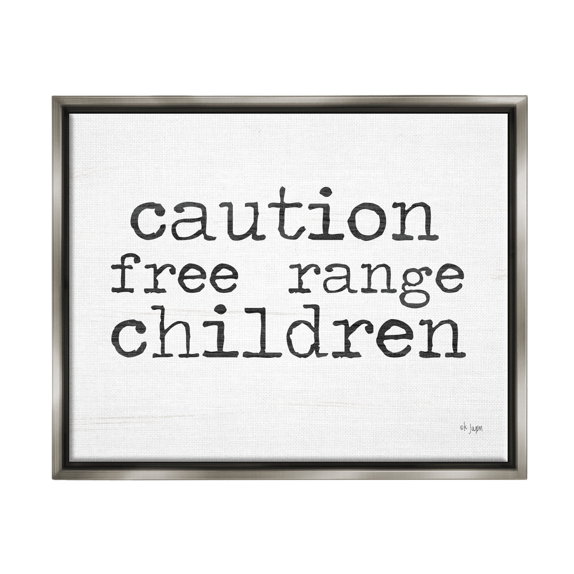 Stupell Industries Free Range Children Phrase Typography Painting Gray Floater Framed Art Print Wall Art, 21 x 17