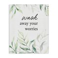 thumbnail image 1 of Stupell Industries French Country Wash Away Worries Greenery Canvas Art, 24 x 30, by Lettered and Lined, 1 of 8