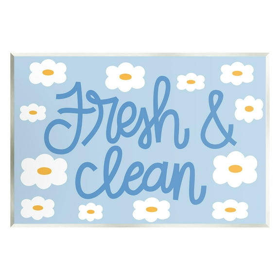 Stupell Industries Fresh & Clean Blue Daisy Pattern Typography Painting Unframed Art Print Wall Art