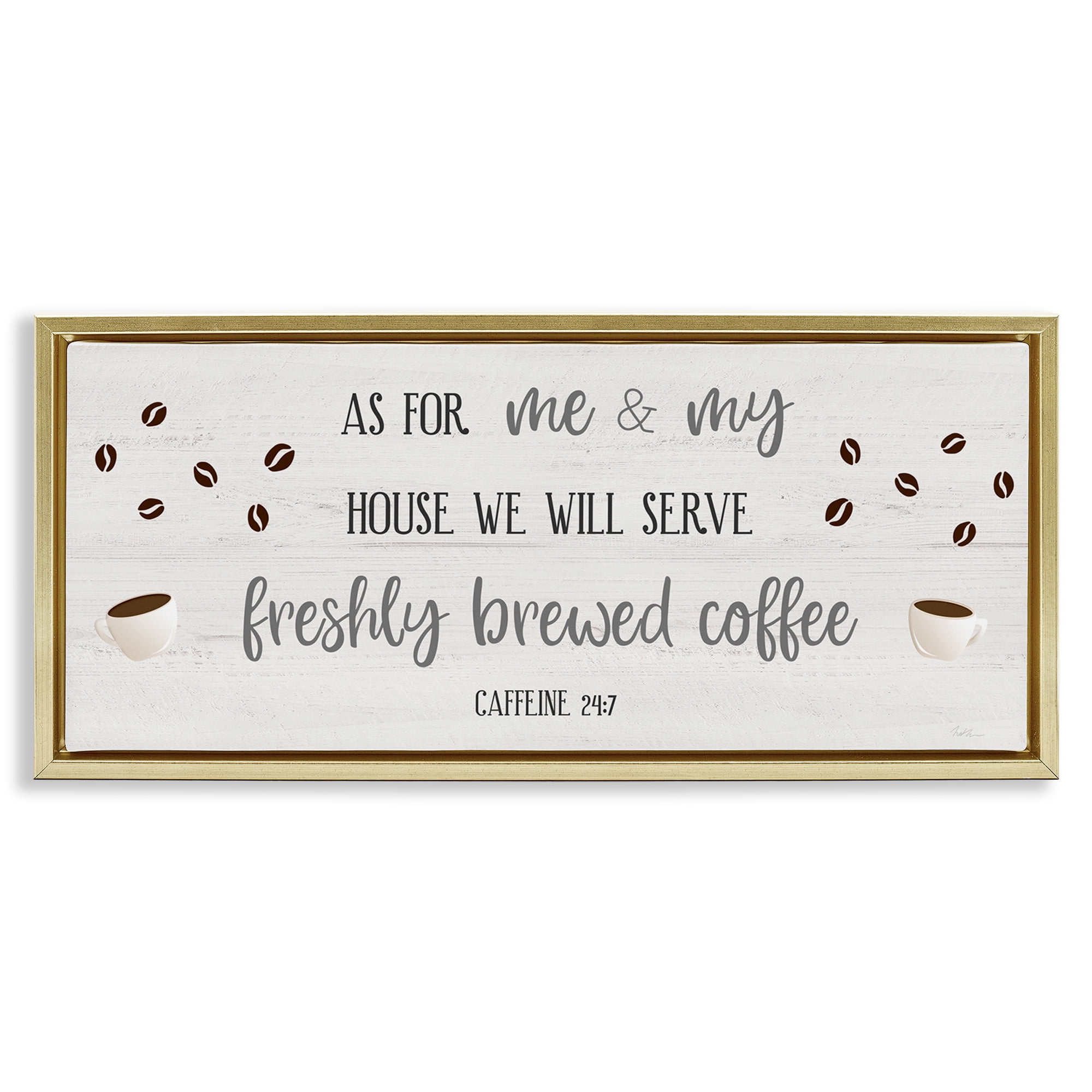 Stupell Industries Fresh Coffee 24:7 Caffeine Proverbs Religious Painting Gold Floater Framed Canvas Art Print Wall Art, 25 x 11