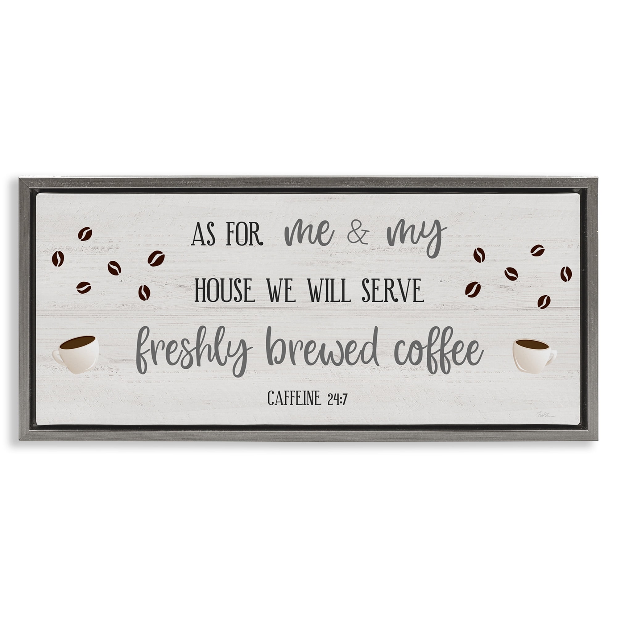 Stupell Industries Fresh Coffee 24:7 Caffeine Proverbs Religious Painting Gray Floater Framed Canvas Art Print Wall Art, 25 x 11