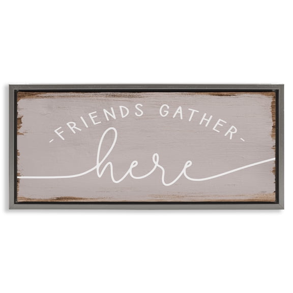 Stupell Industries Friends Gather Here Charming Typography Painting Gray Floater Framed Canvas Art Print Wall Art, 25 x 11
