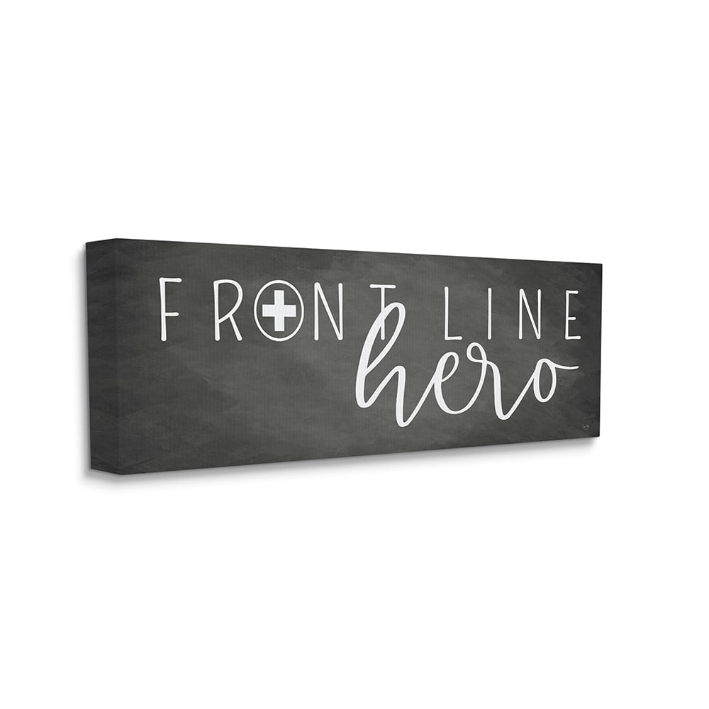 Stupell Industries Front Line Hero Phrase Health Care Appreciation Canvas Wall Art by LUX + Me Designs