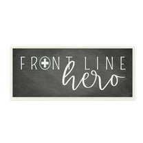 Stupell Industries Front Line Hero Phrase Health Care Appreciation Wall Plaque by LUX   Me Designs