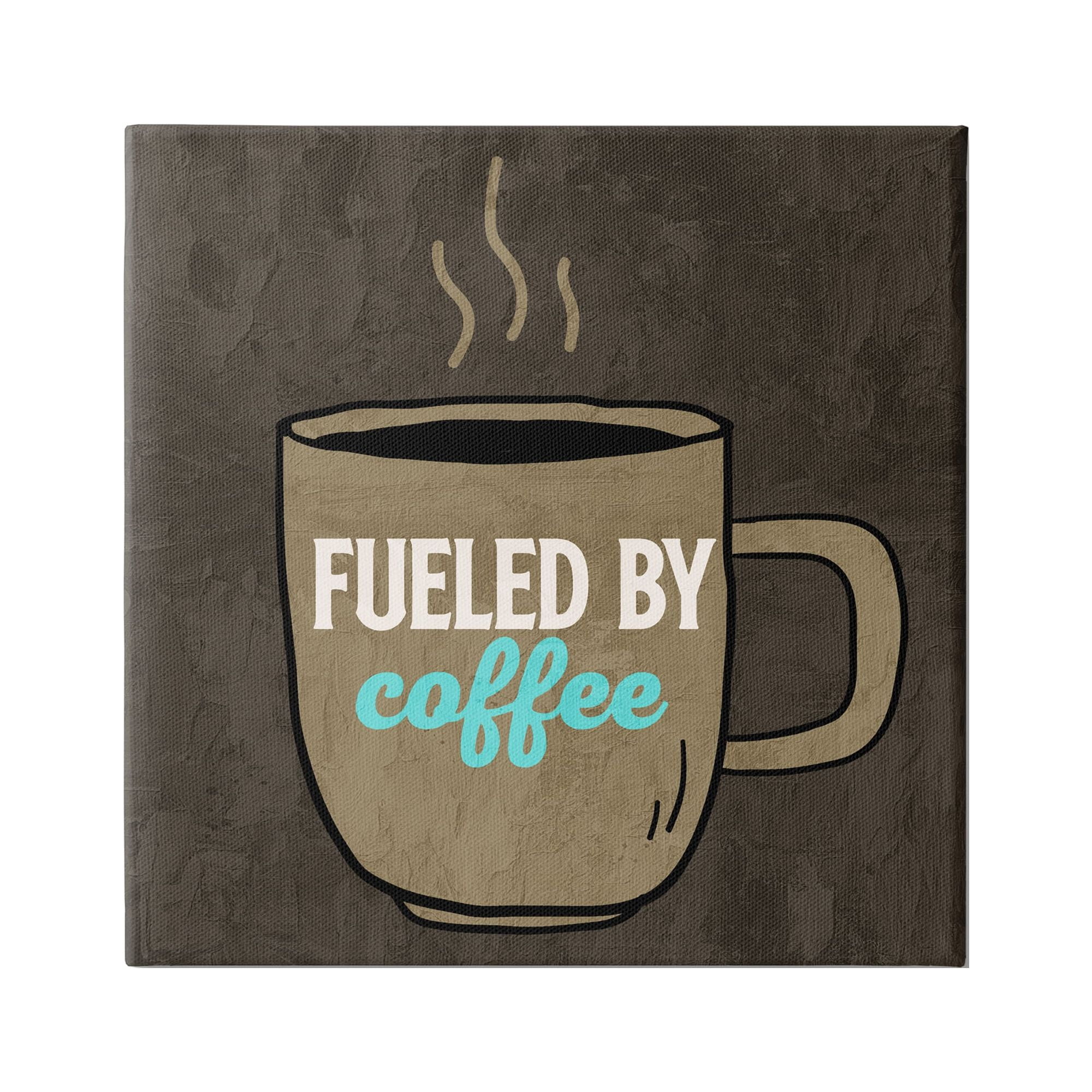 Stupell Industries Fueled By Coffee Phrase Food & Beverage Painting Gallery Wrapped Canvas Print Wall Art, 24 x 24