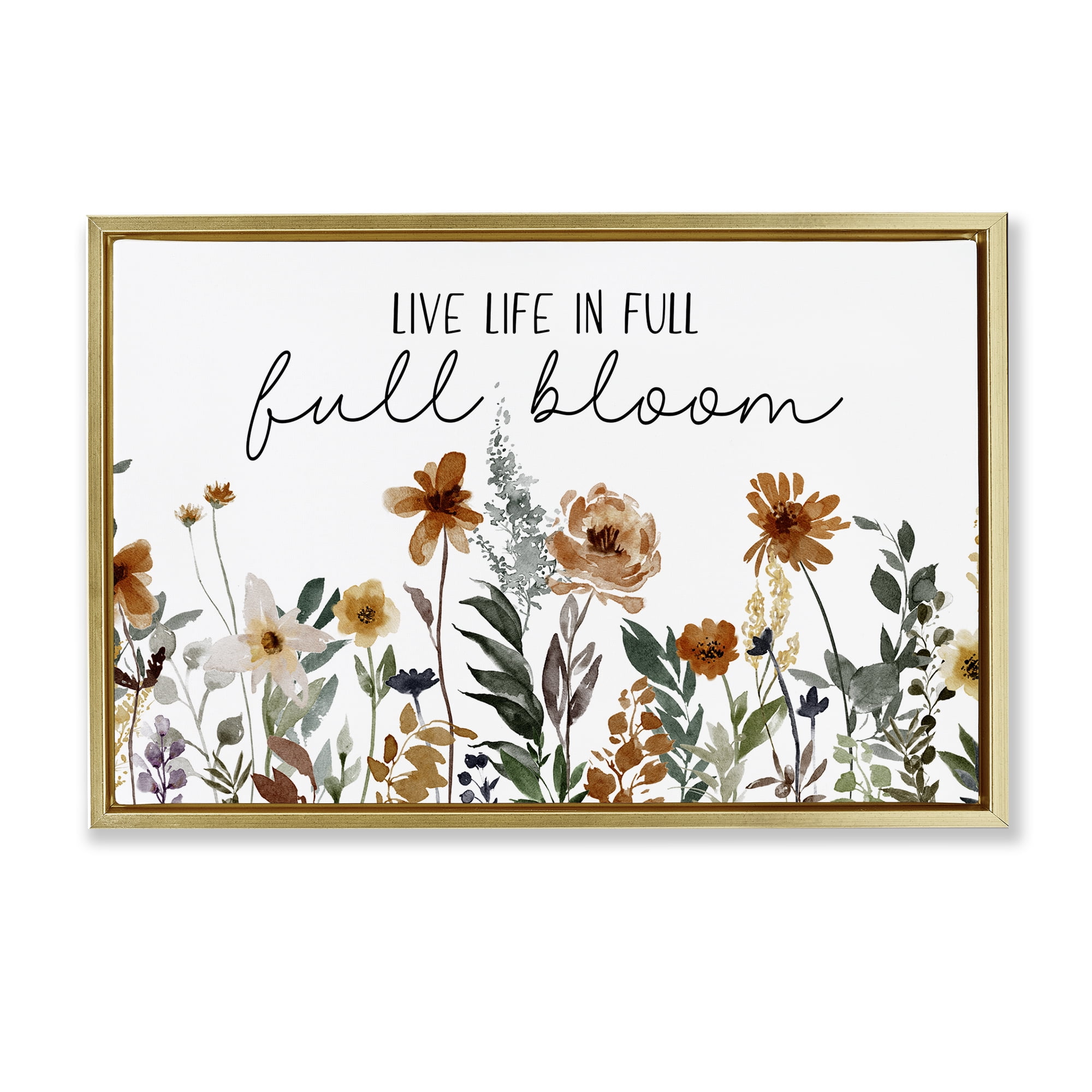 Stupell Industries Full Bloom Sentiment Plants & Flowers Painting Gold Floater Framed Canvas Art Print Wall Art, 31 x 21