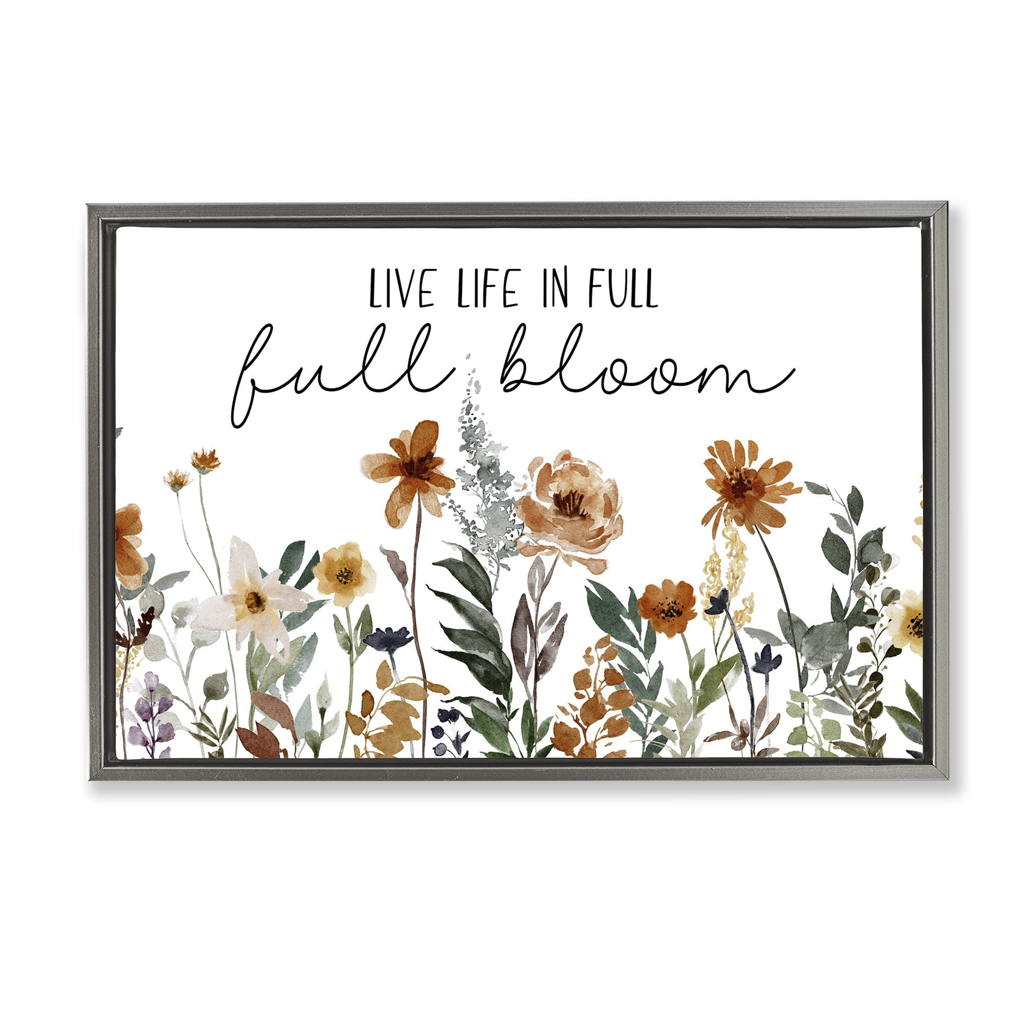 Stupell Industries Full Bloom Sentiment Plants & Flowers Painting Gray Floater Framed Canvas Art Print Wall Art, 31 x 21