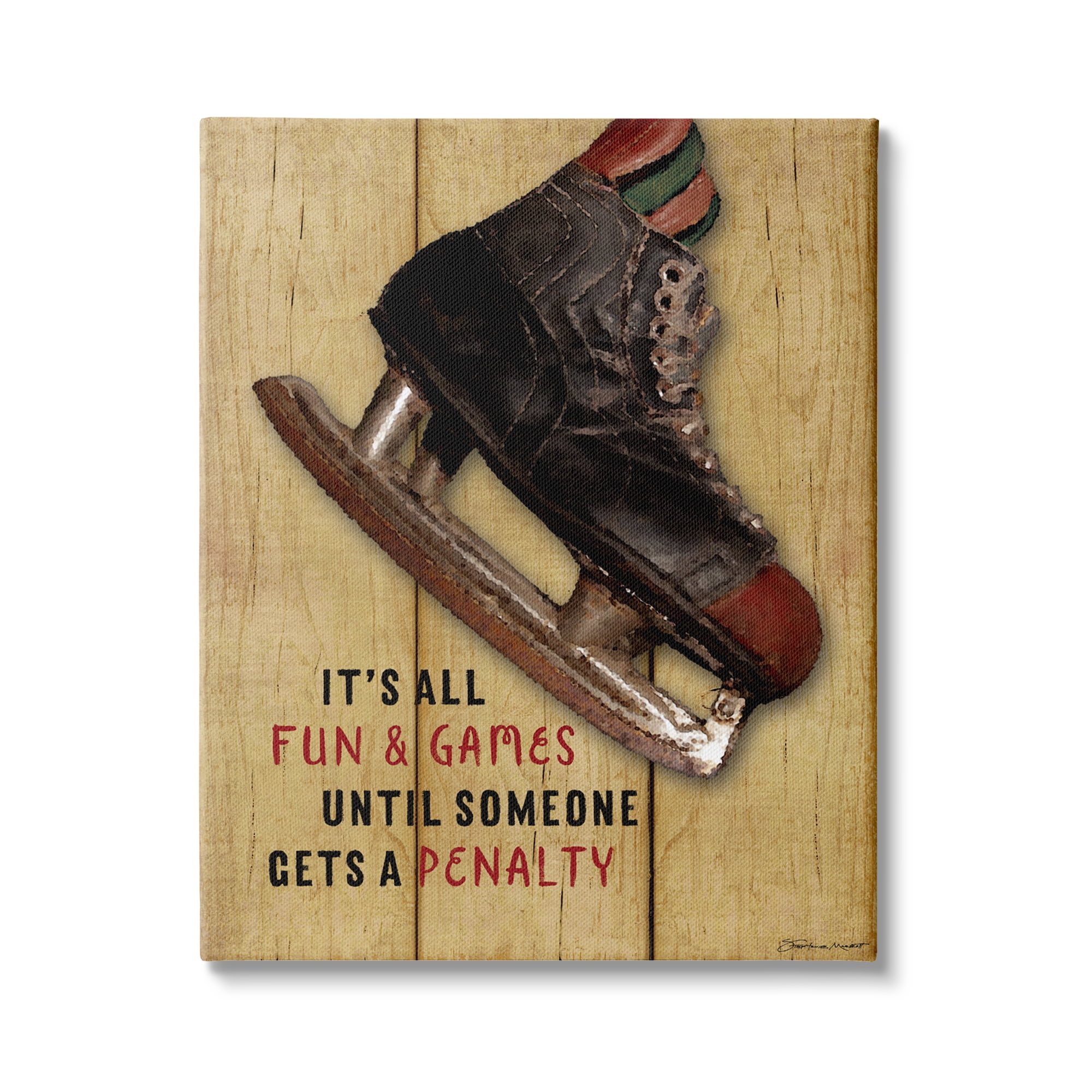 Stupell Industries Fun And Games Until Penalty Phrase Hockey Skate, 24 x 30, Design by Stephanie Workman Marrott