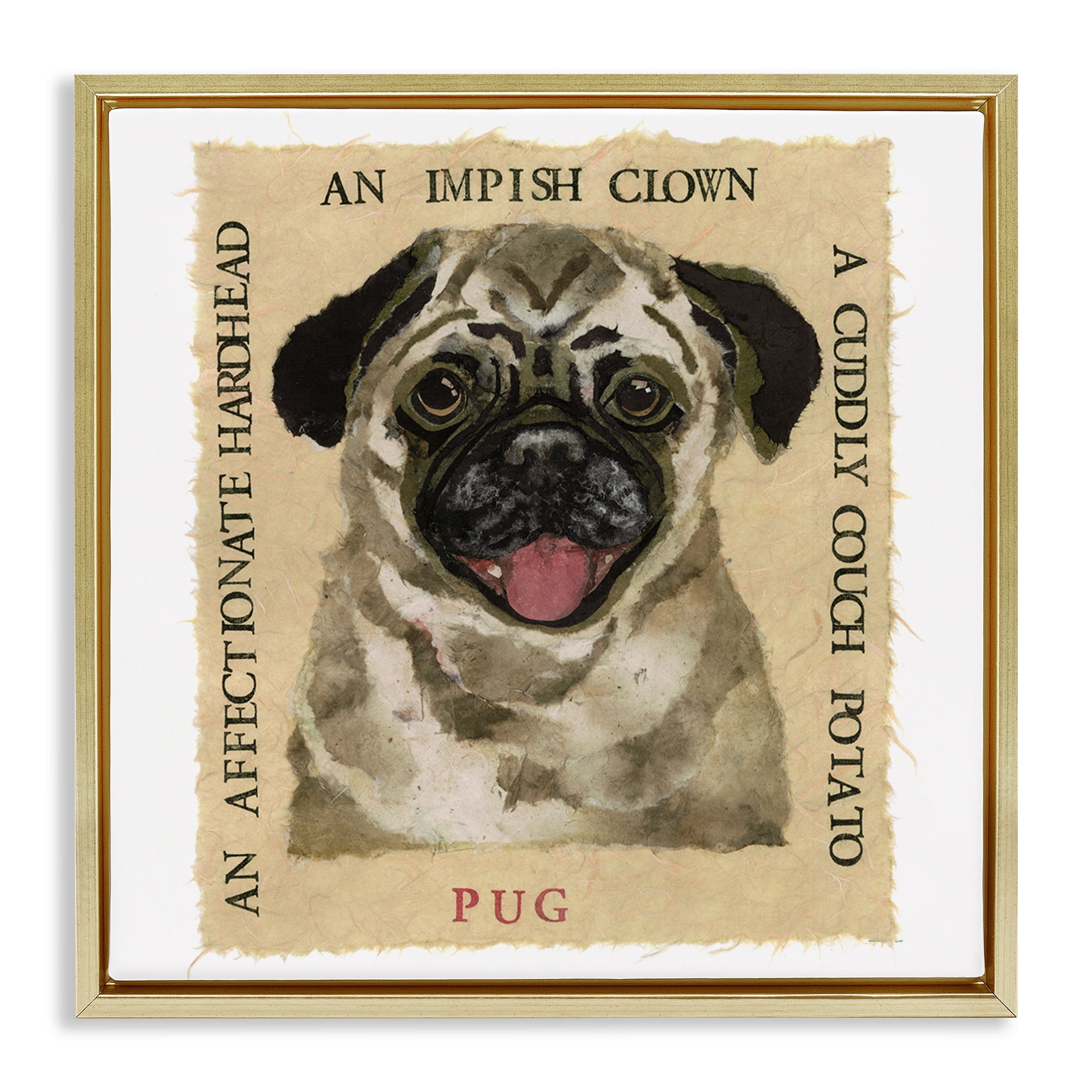 Stupell Industries Fun Pug Pet Phrases Animals Painting Gold Floater Framed Canvas Art Print Wall Art, 18 x 18