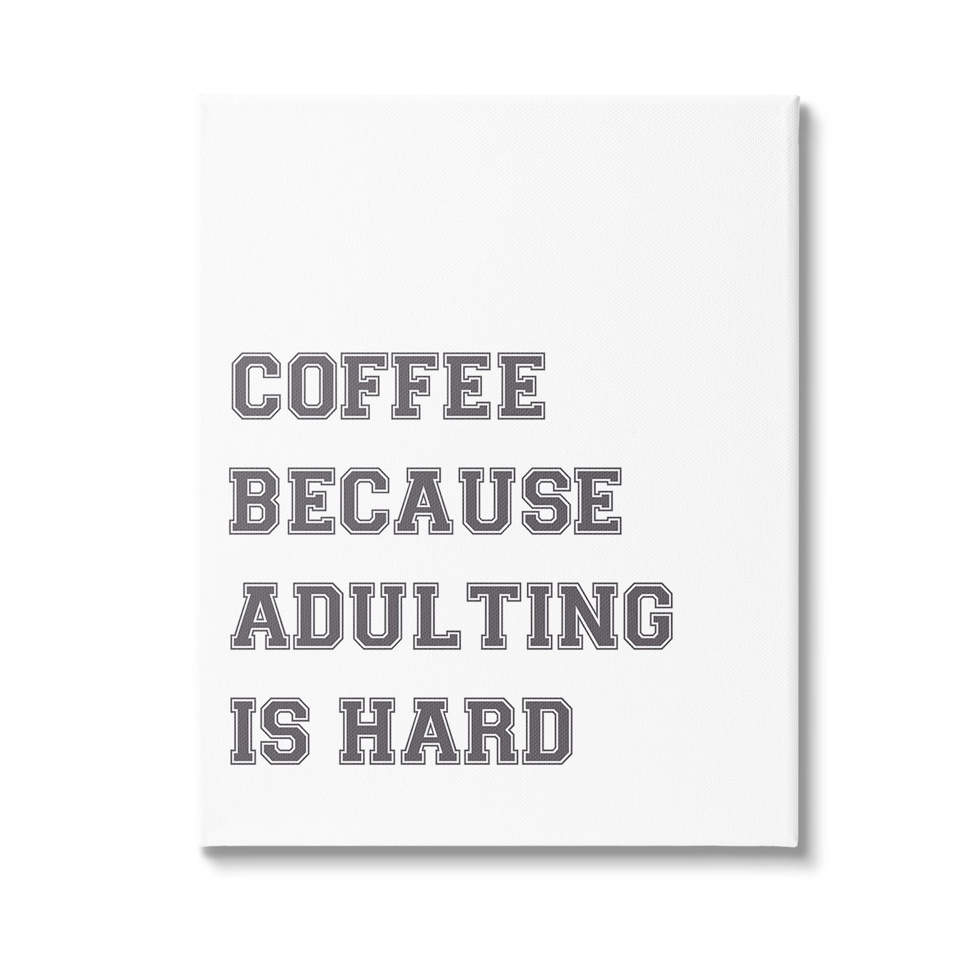Stupell Industries Funny Adulting Is Hard Food & Beverage Painting Gallery Wrapped Canvas Art Print Wall Art, 24 x 30
