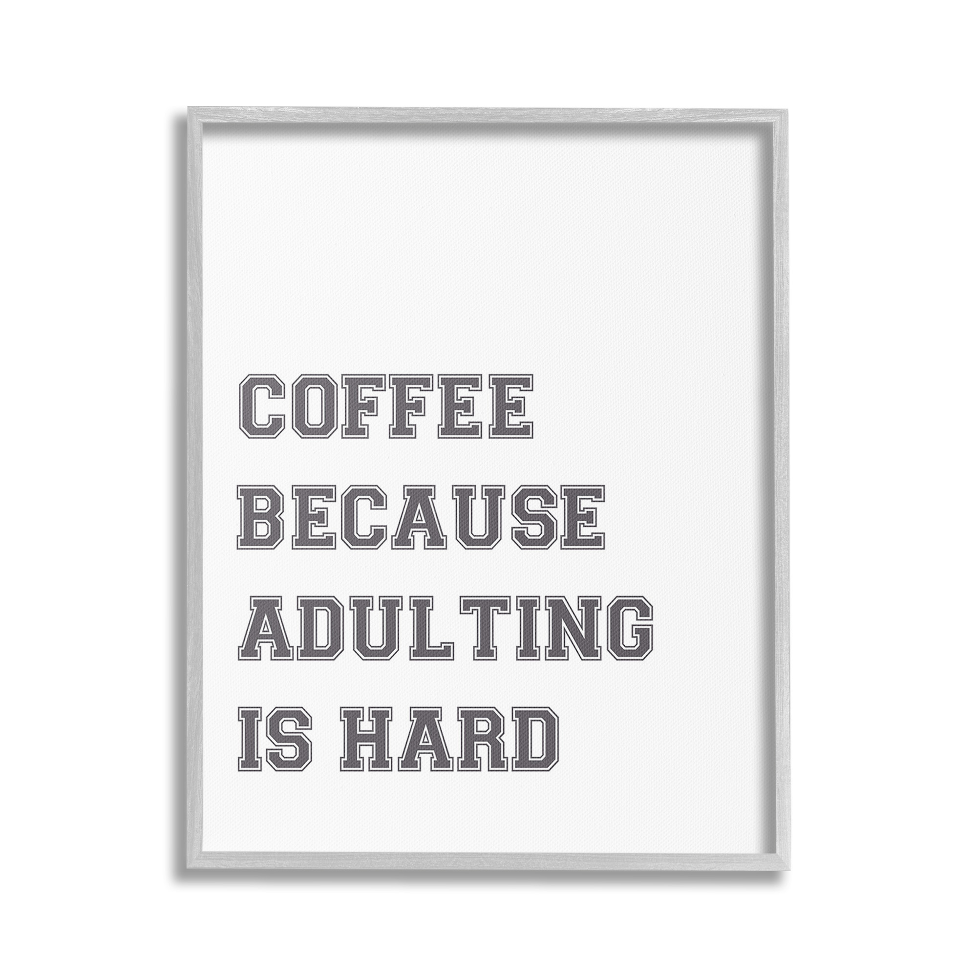 Stupell Industries Funny Adulting Is Hard Food & Beverage Painting Gray Framed Art Print Wall Art, 24 x 30