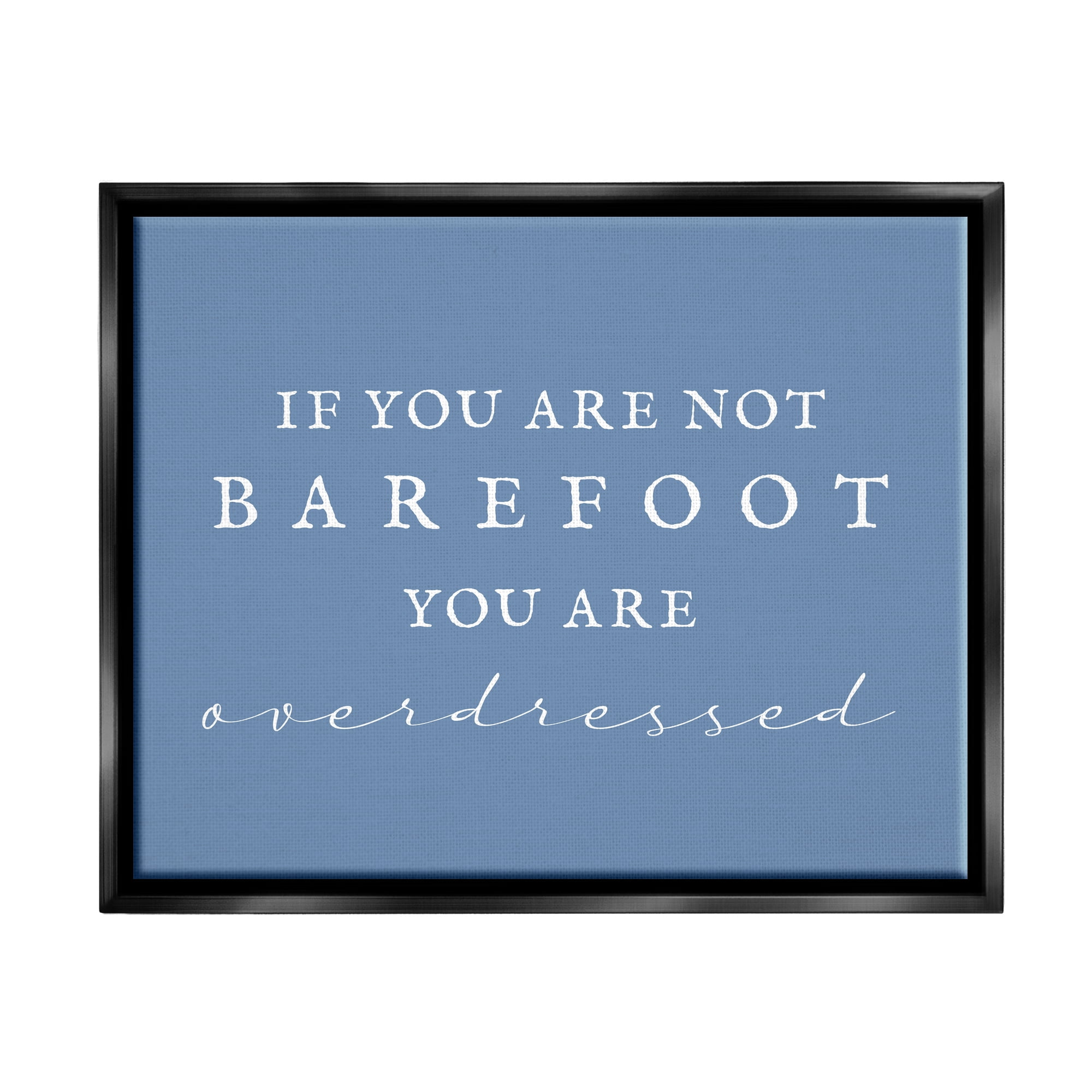 Stupell Industries Funny Barefoot Beach Phrase Inspirational Painting Black Floater Framed Canvas Art Print Wall Art, 31 x 25