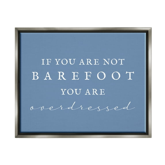 Stupell Industries Funny Barefoot Beach Phrase Inspirational Painting Gray Floater Framed Canvas Art Print Wall Art, 21 x 17