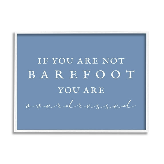Stupell Industries Funny Barefoot Beach Phrase Inspirational Painting White Framed Art Print Wall Art, 30 x 24